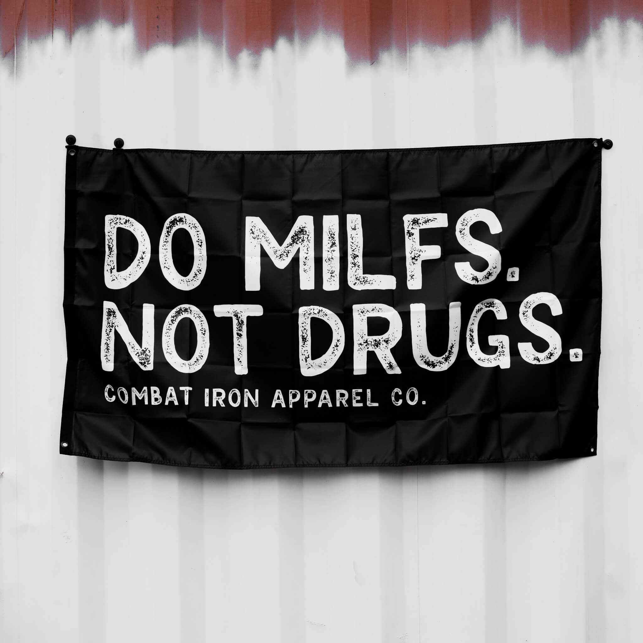 DO MILFS. NOT DRUGS. 3' X 5' Wall Flag  - Combat Iron Apparel Co.