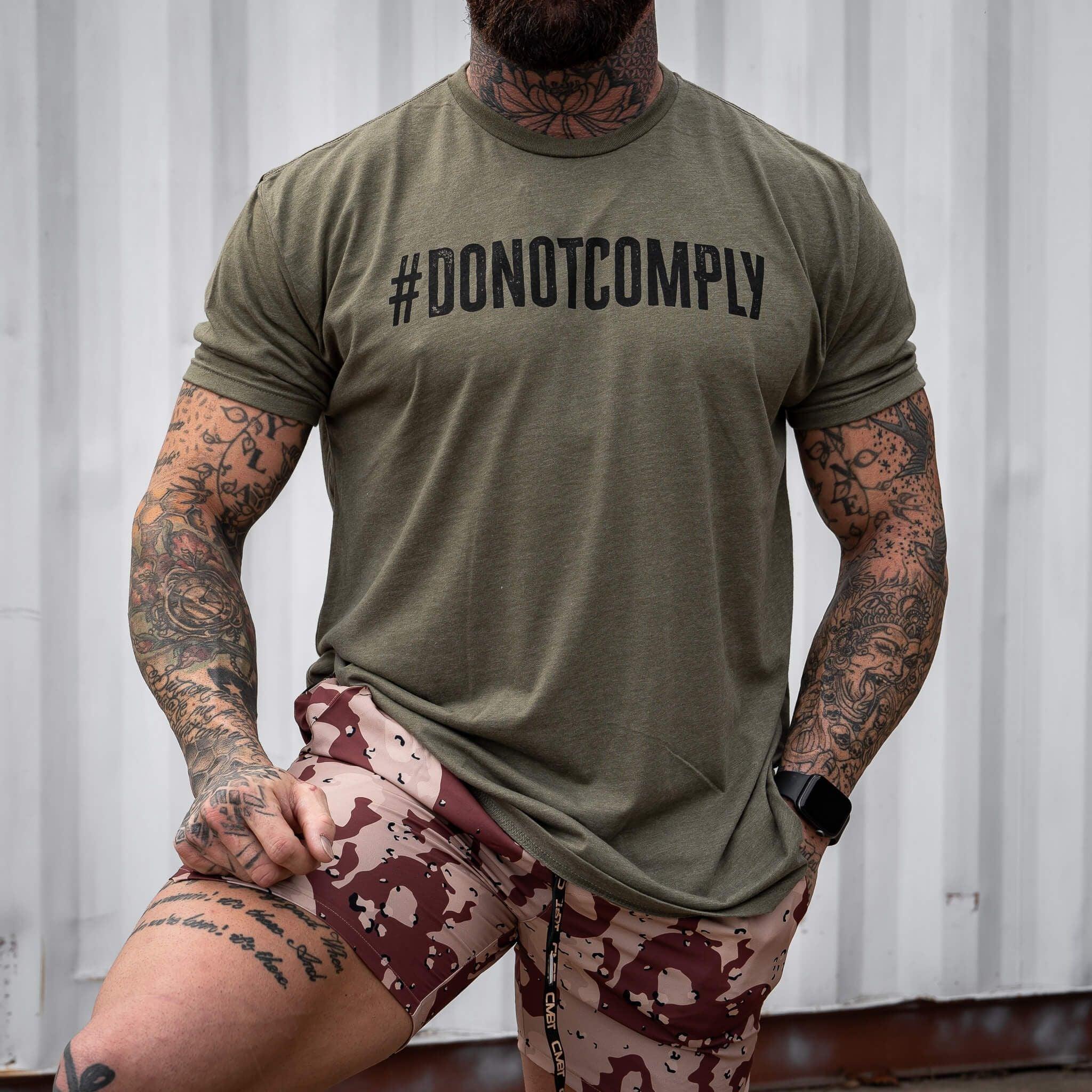 Do Not Comply Men's T-Shirt - Combat Iron Apparel Co.