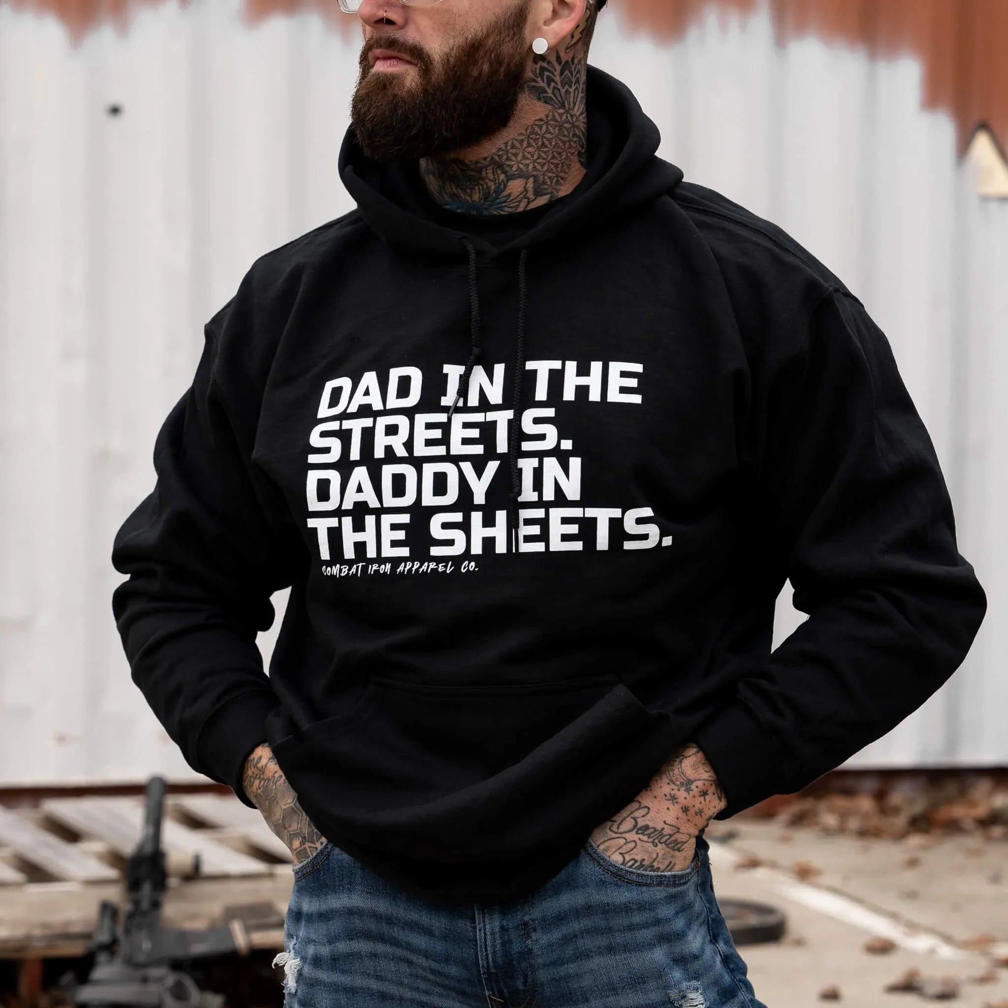Dad In The Streets. Daddy In The Sheets. Men's Hoodie - Combat Iron Apparel Co.