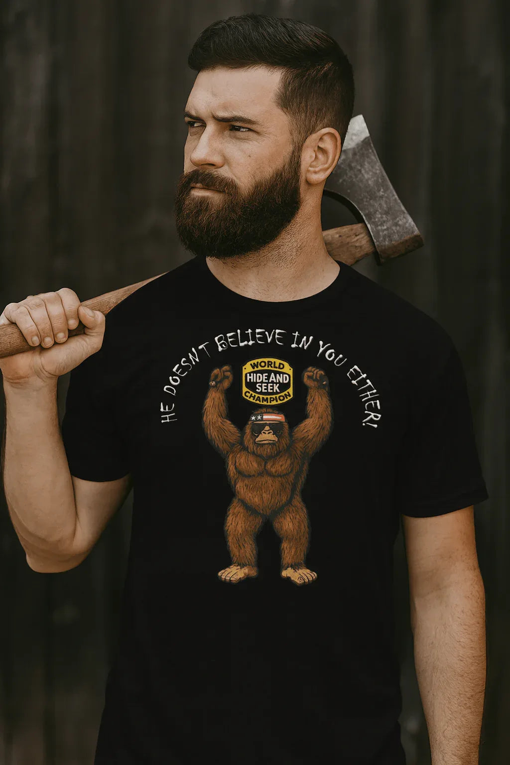 POTM September 2025 - Bigfoot Doesn't Believe In You Either - Unisex t-shirt