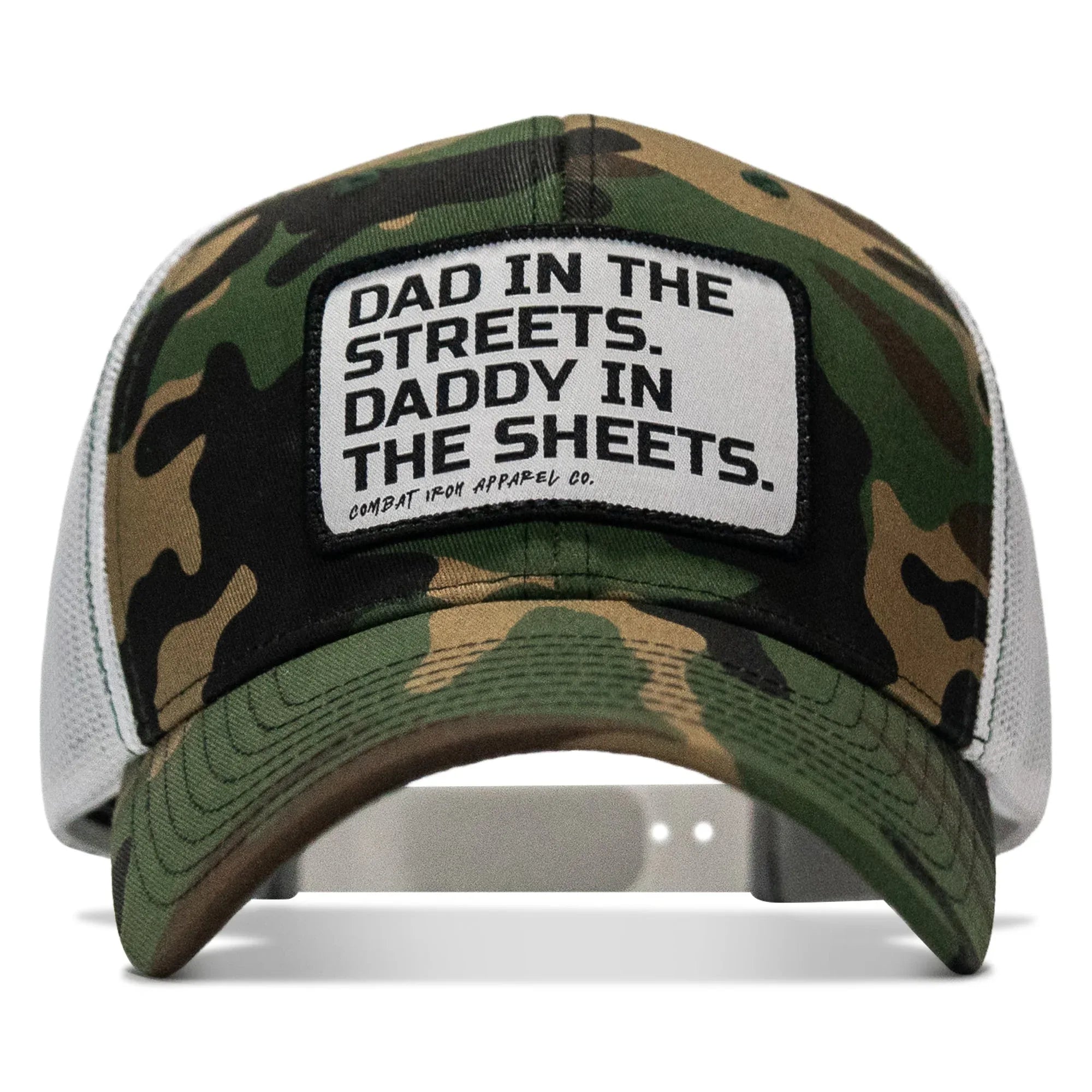 Dad In The Streets. Daddy In The Sheets. White Patch Snapback Hat - Combat Iron Apparel Co.