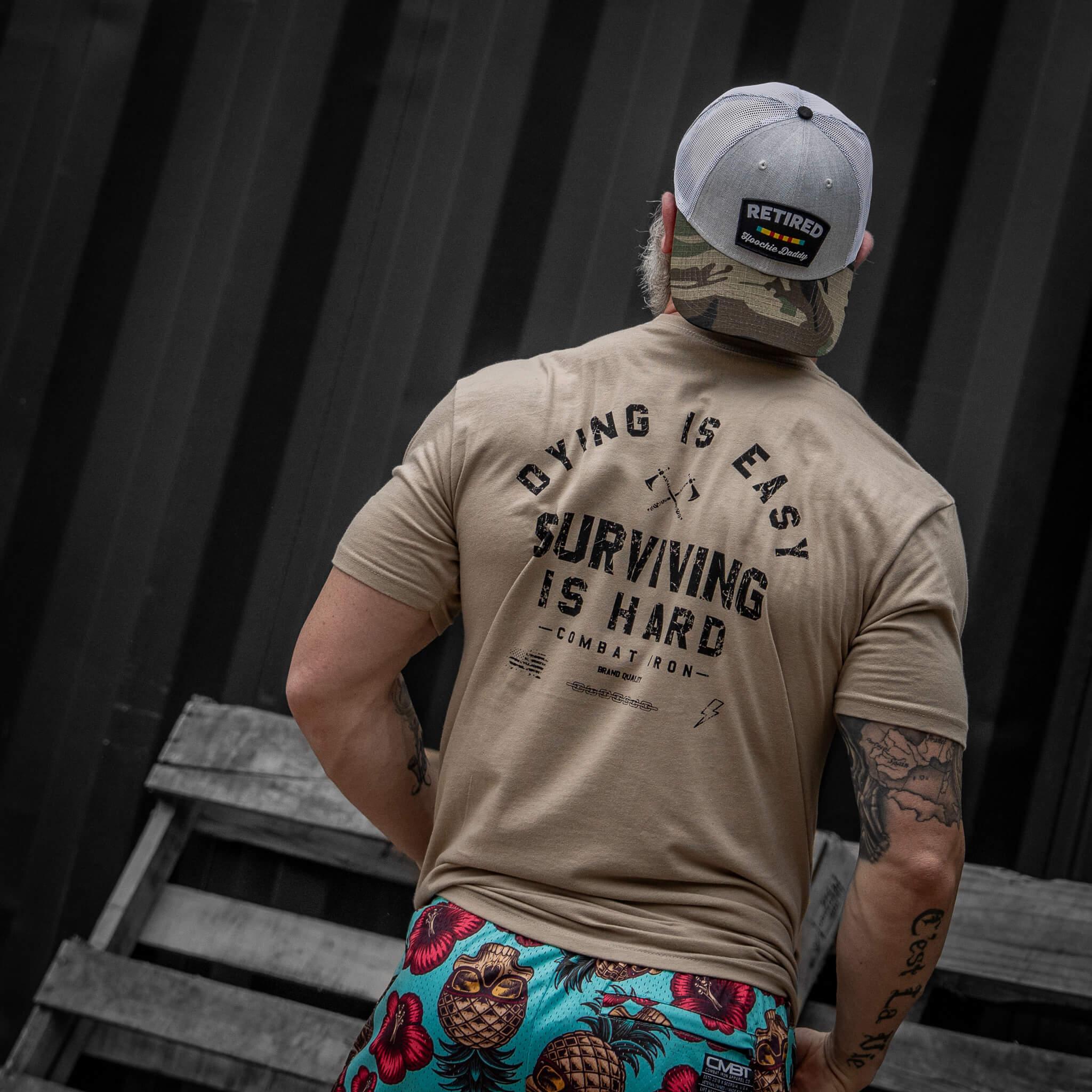 Dying is Easy. Surviving Is Hard Men's T-Shirt - Combat Iron Apparel Co.