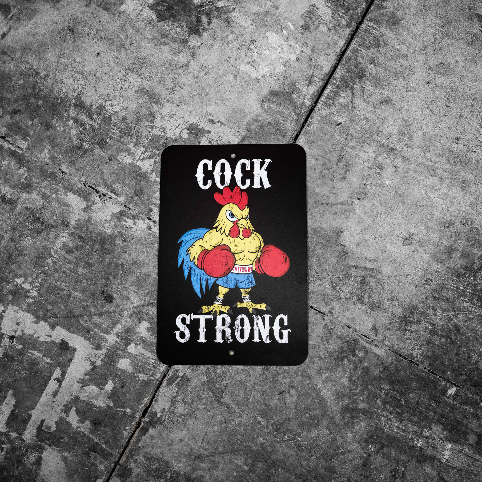 Cock Strong Wall Mounted Metal Sign - Combat Iron Apparel Co.