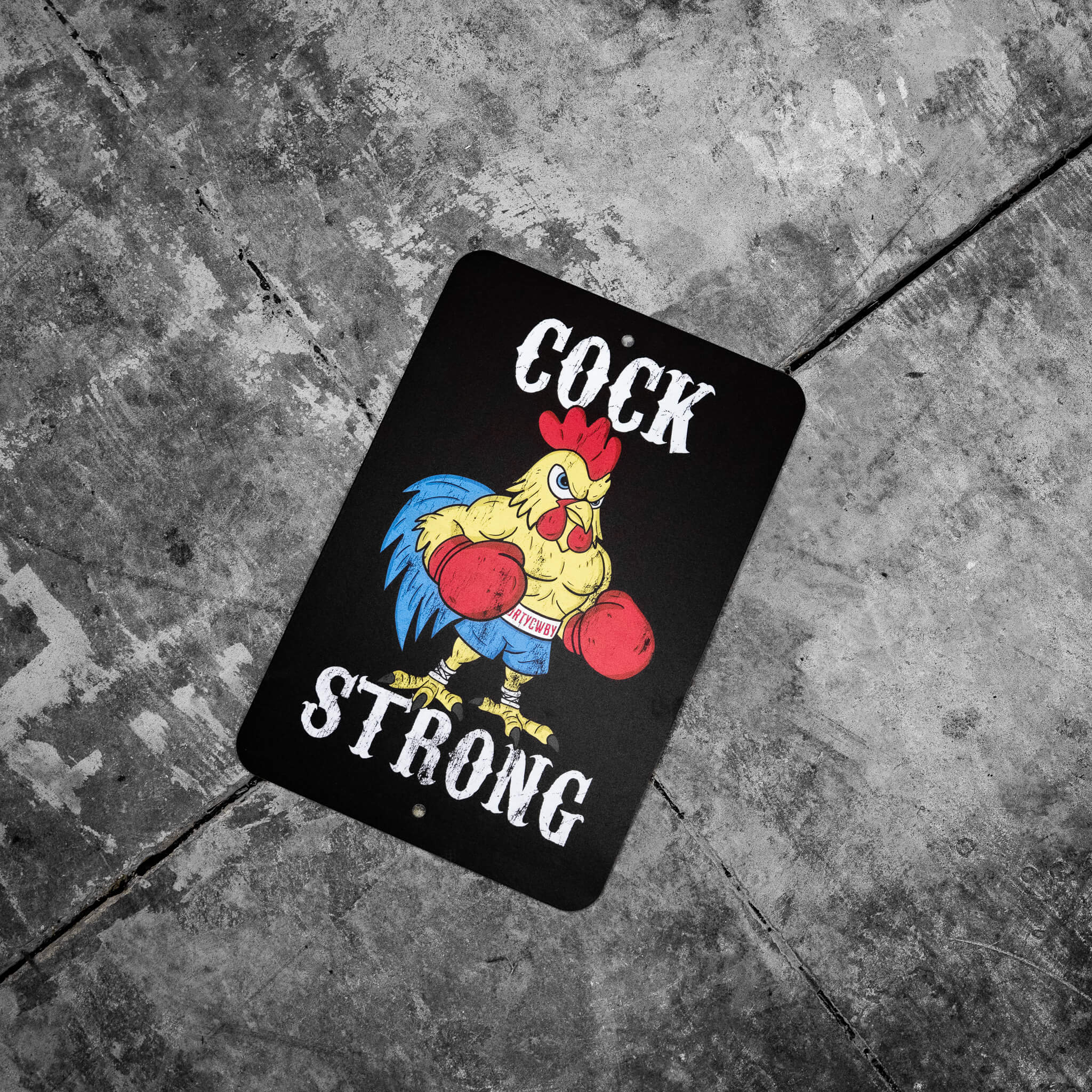 Cock Strong Wall Mounted Metal Sign - Combat Iron Apparel Co.