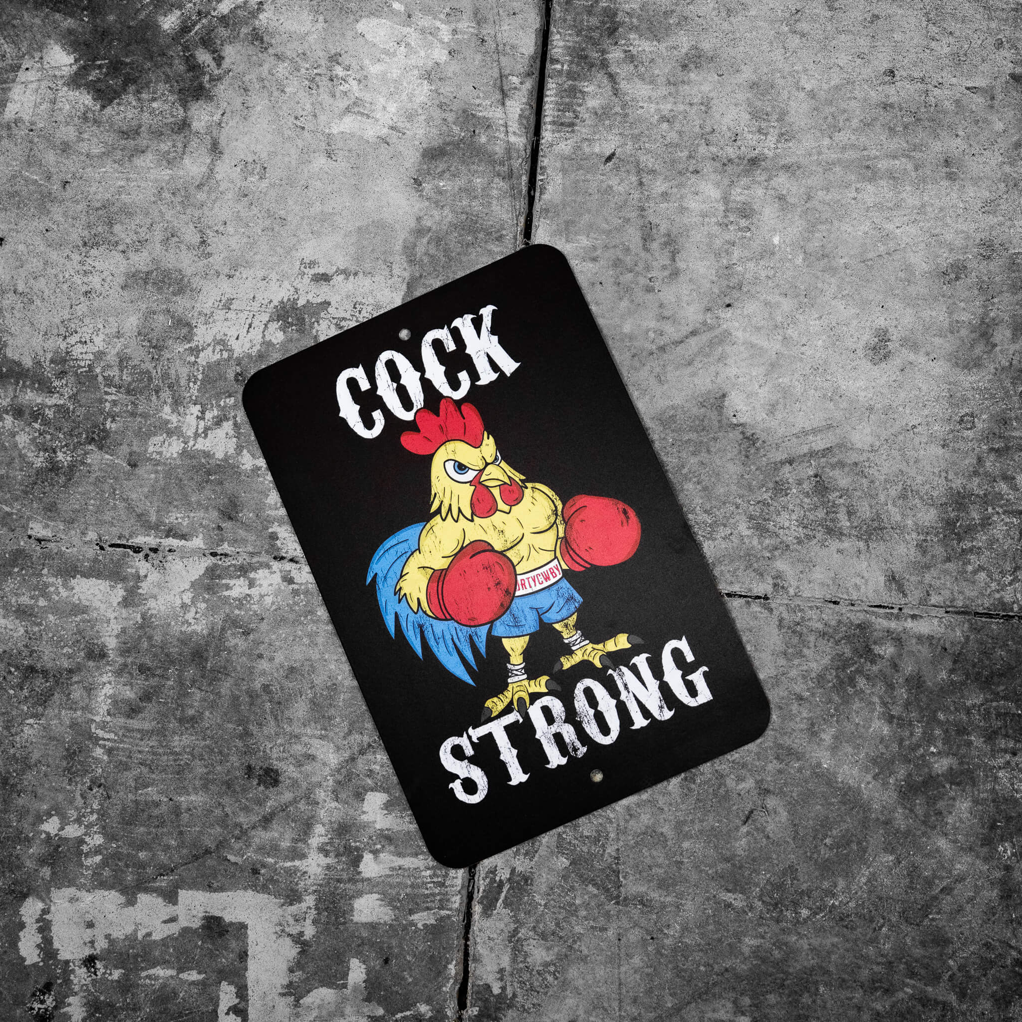 Cock Strong Wall Mounted Metal Sign - Combat Iron Apparel Co.