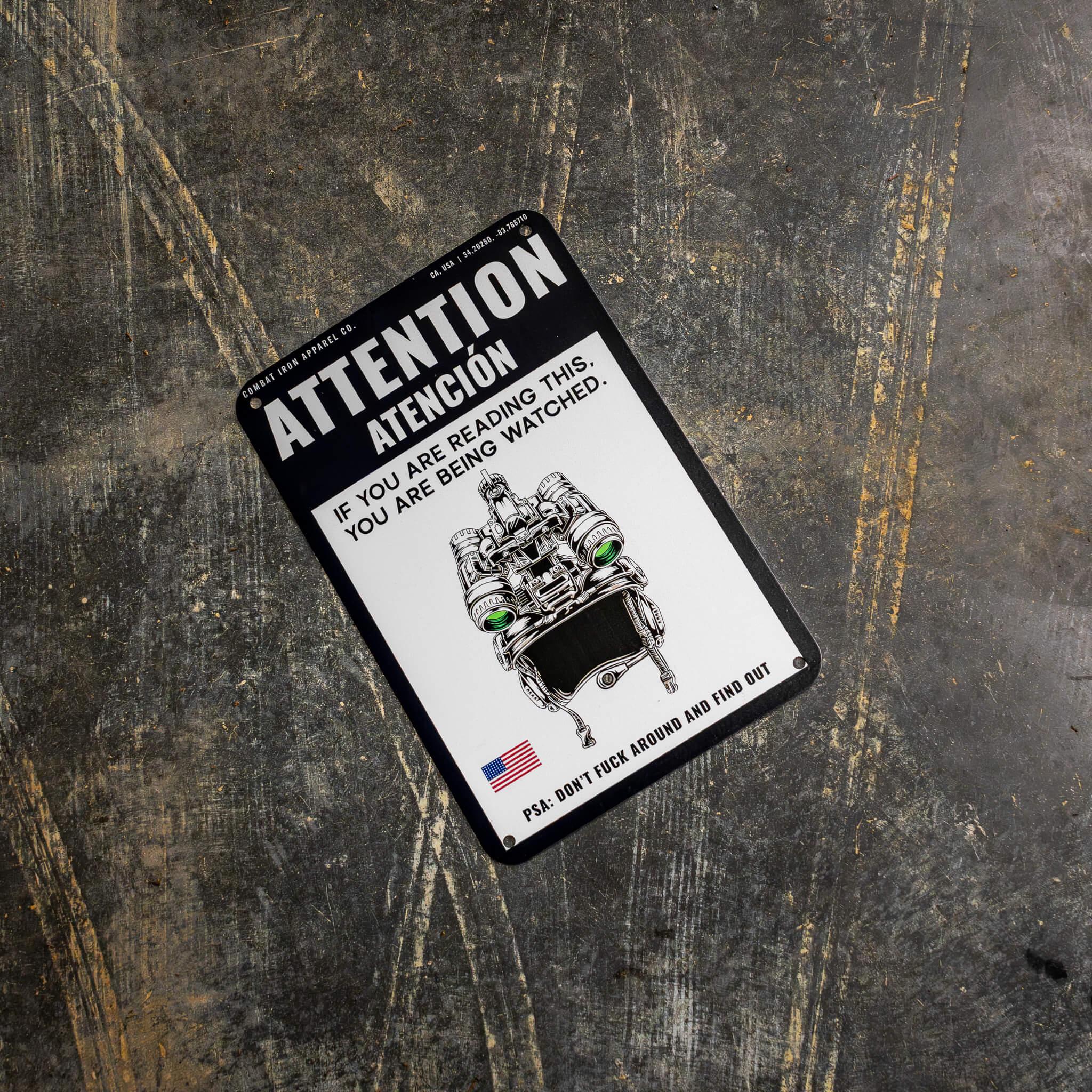 Attention You Are Being Watched Wall Mounted Metal Sign - Combat Iron Apparel Co.