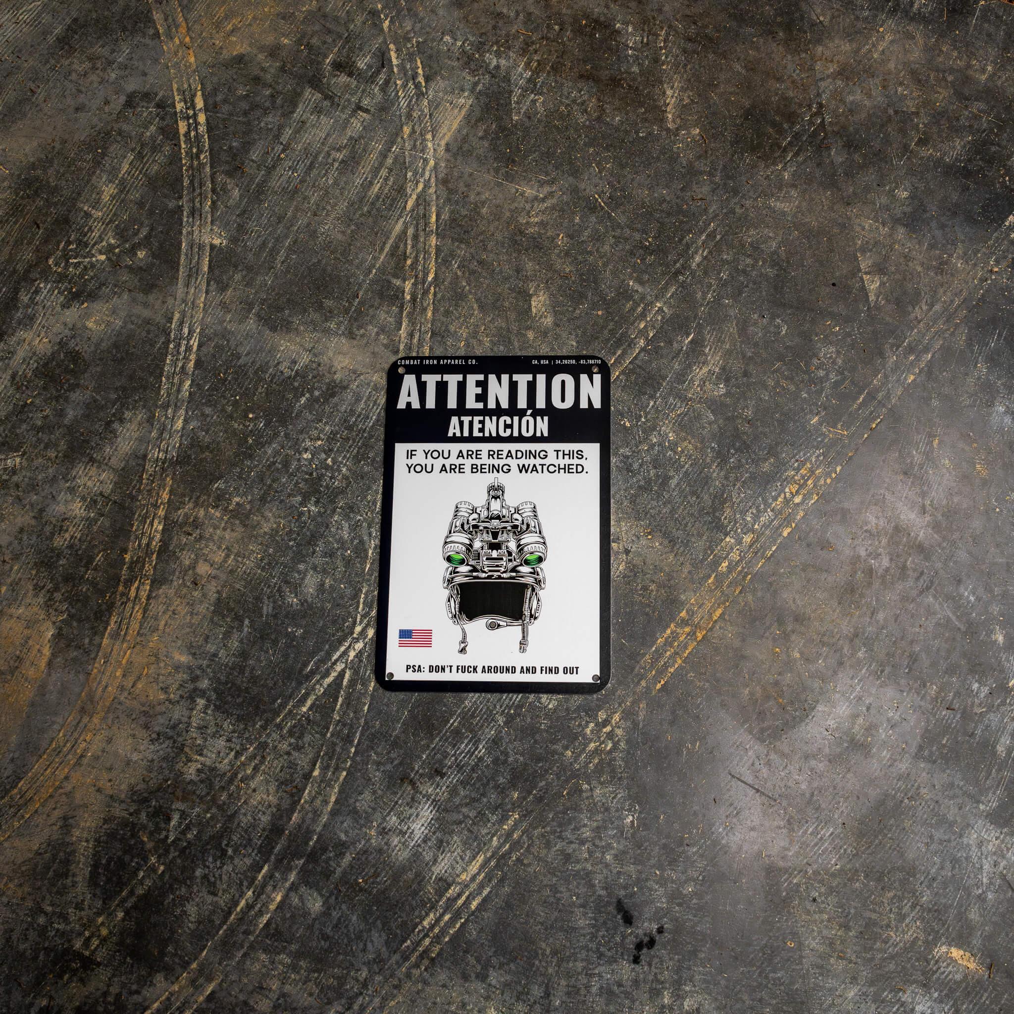 Attention You Are Being Watched Wall Mounted Metal Sign - Combat Iron Apparel Co.