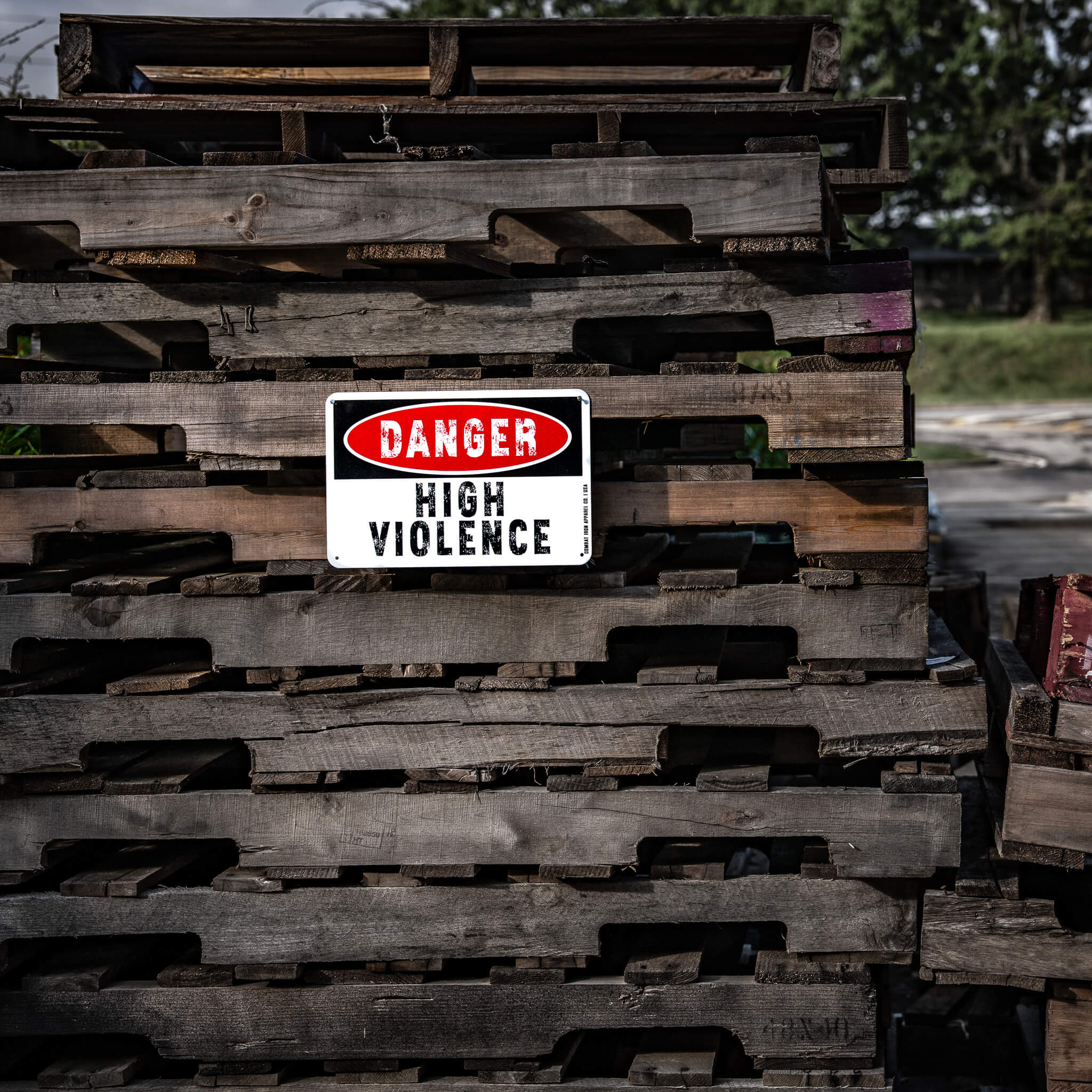 Danger High Violence Wall Mounted Metal Sign - Combat Iron Apparel Co.