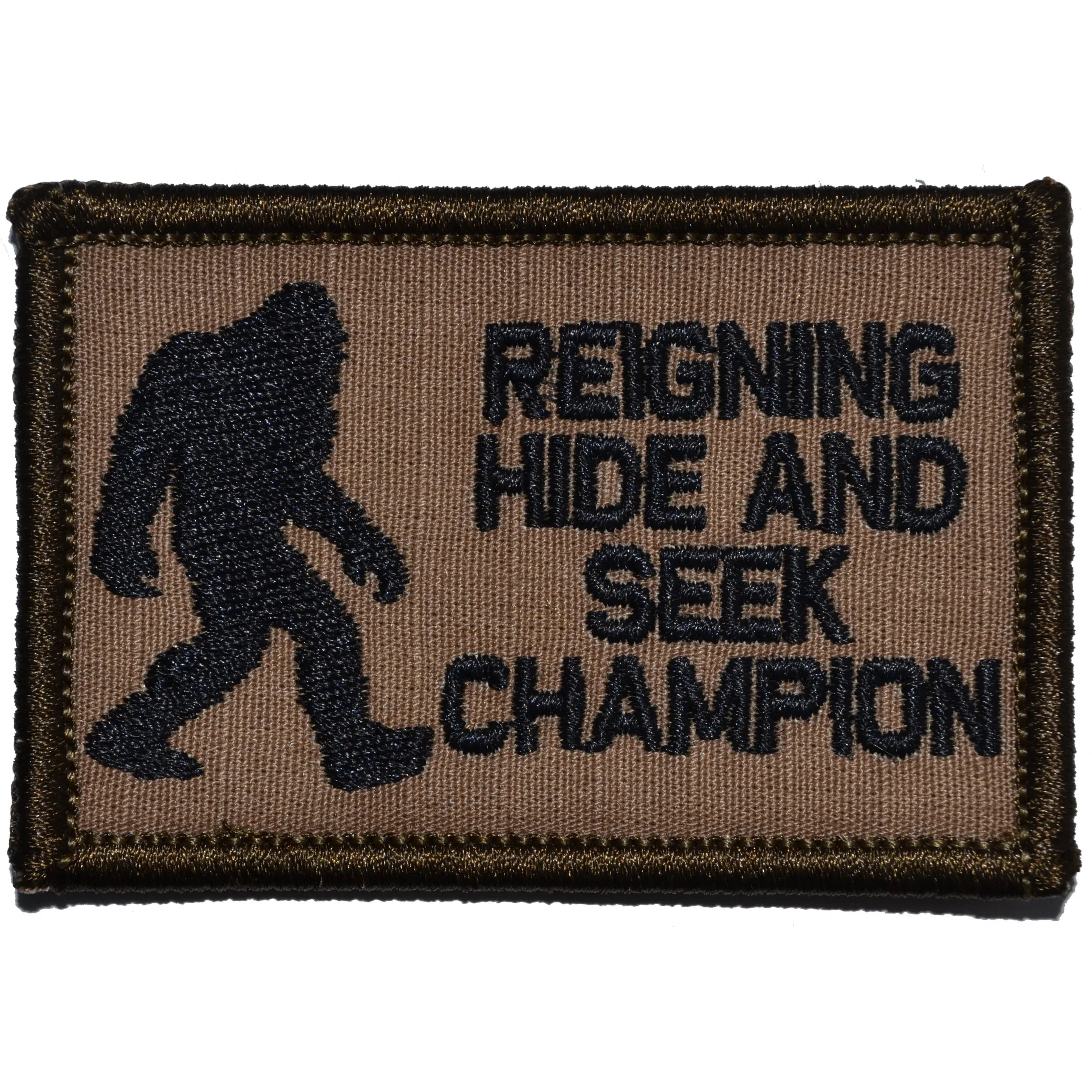 Tactical Gear Junkie Patches Coyote Brown w/ Black Reigning Hide and Seek Champion Bigfoot - 2x3 Patch