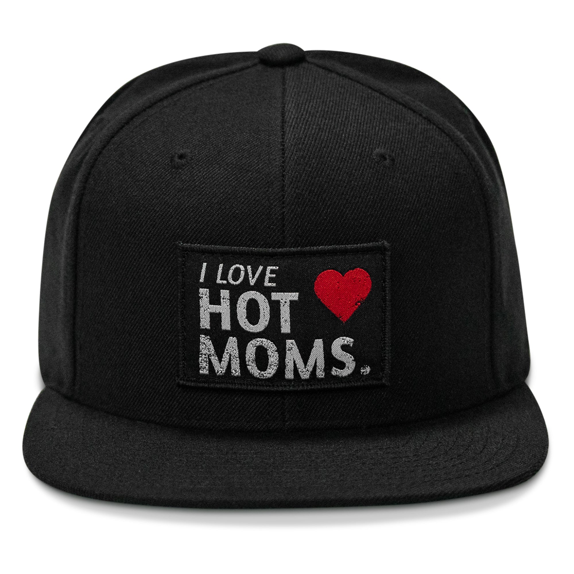 I Love Hot Moms Patch Flatbill Snapback Hat - Combat Iron Apparel Co.