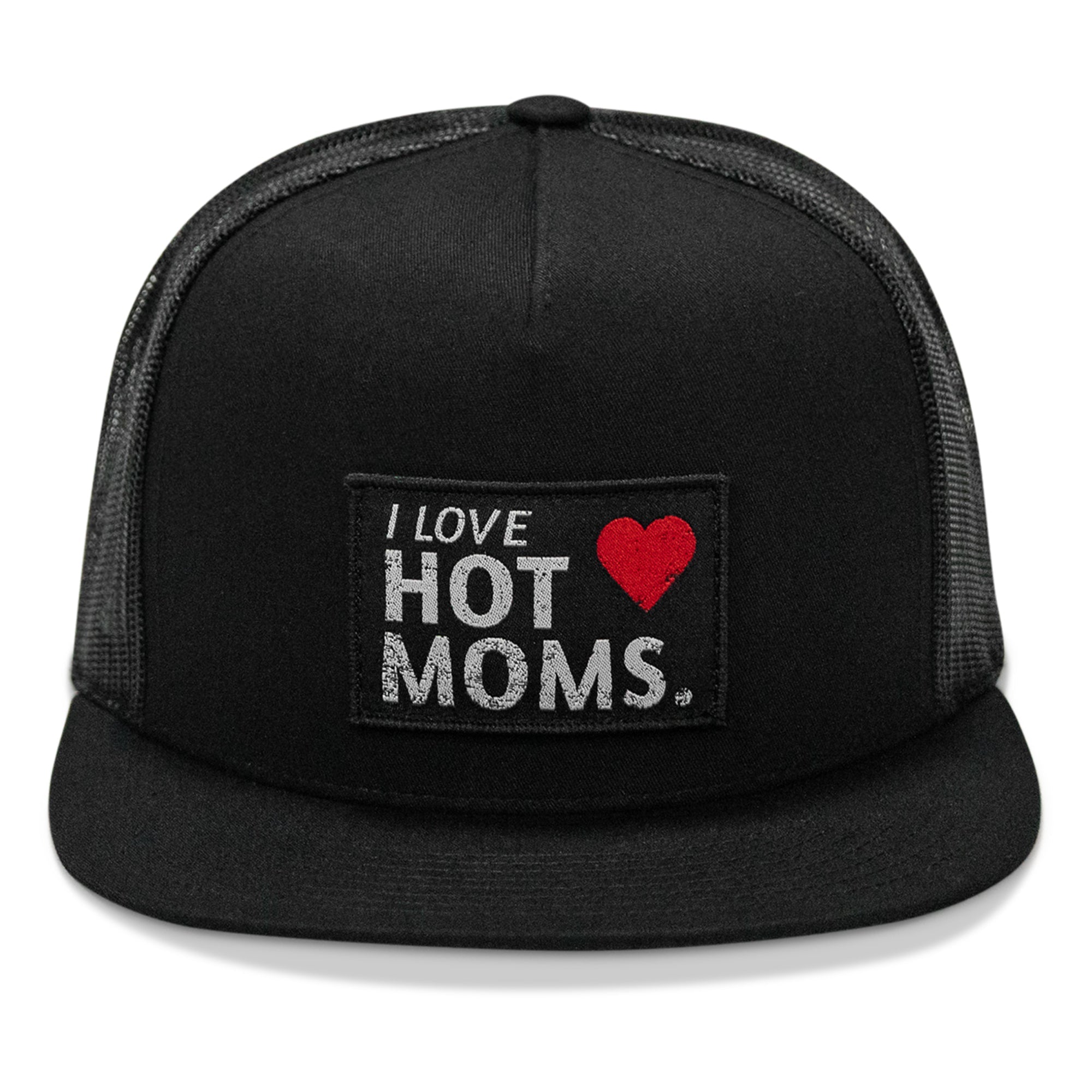 I Love Hot Moms Patch Flatbill Snapback Hat - Combat Iron Apparel Co.