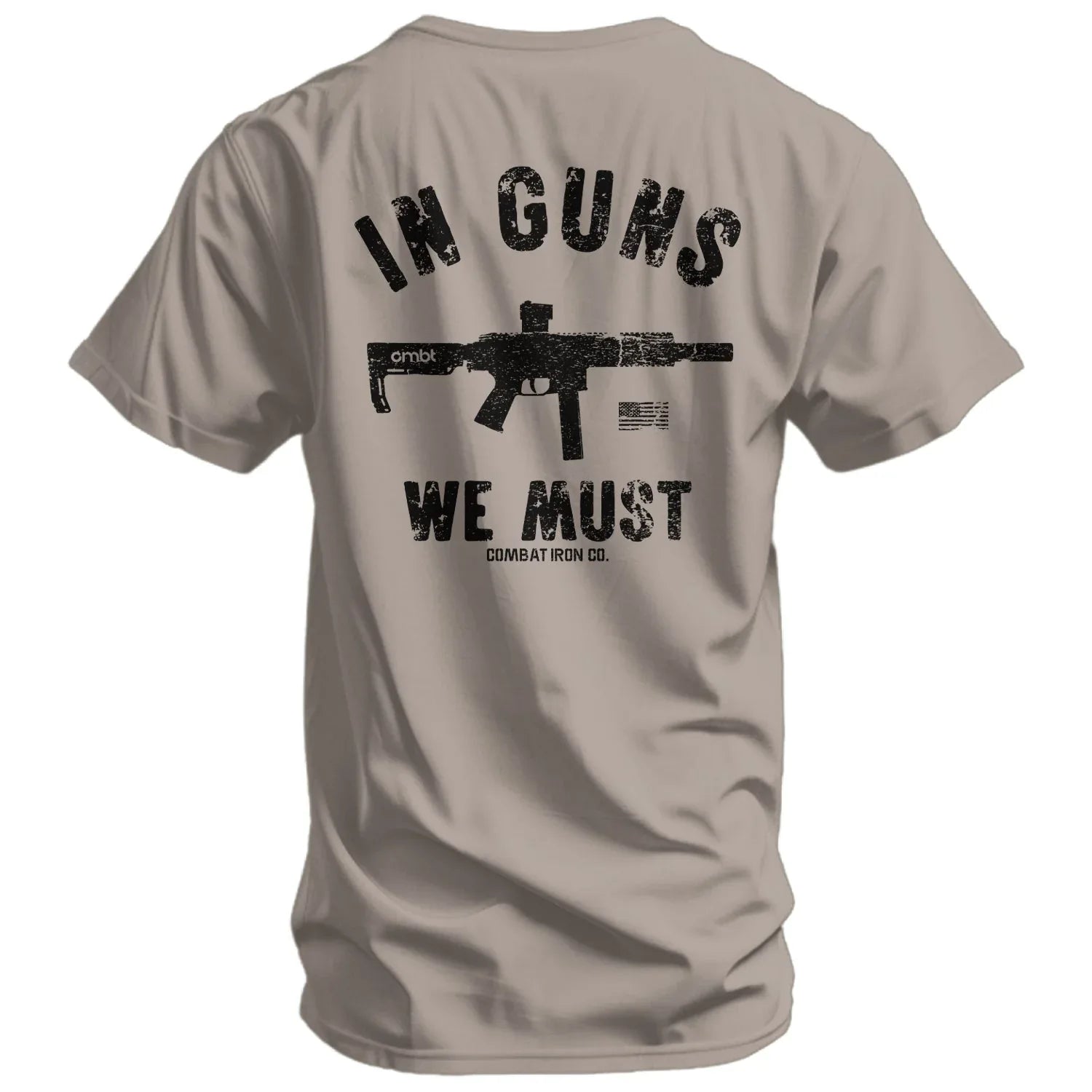 In Guns We Must Men's T-Shirt - Combat Iron Apparel Co.