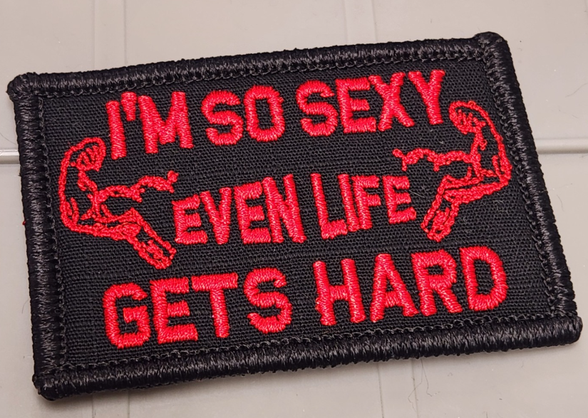 ASOS - I'm So Sexy Even Life Gets Hard - 2x3 Patch - Black w/red