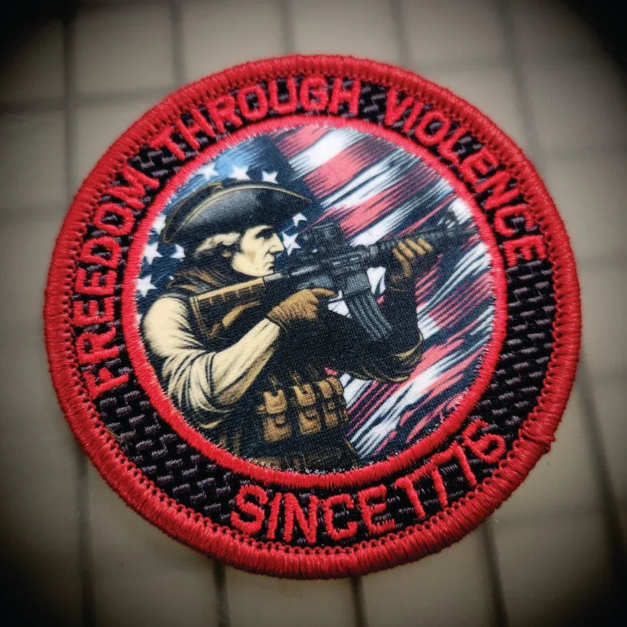 July 2025 POTM - Freedom Through Violence - Since 1776 - 3.25" Subroidery Patch