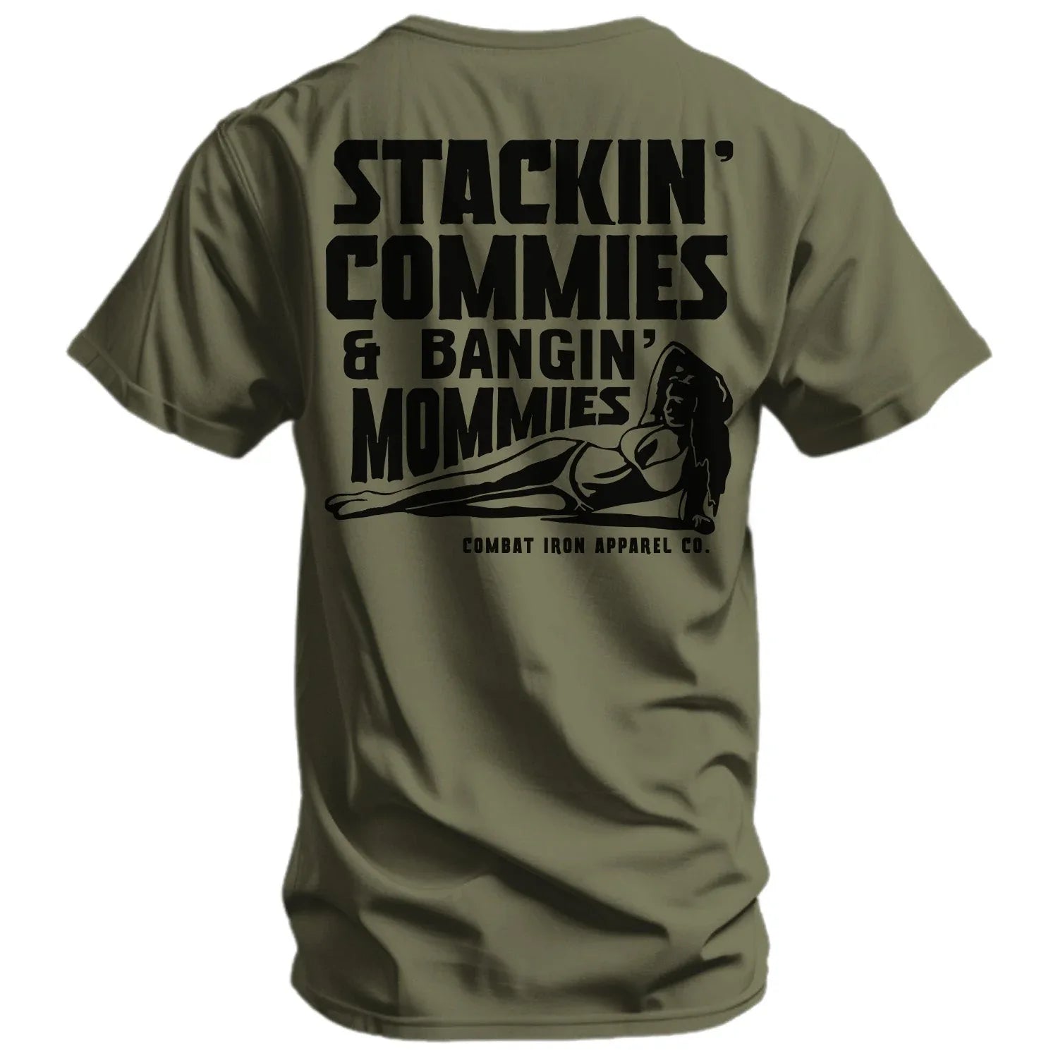 Stackin' Commies & Bangin' Mommies Men's T-Shirt - Combat Iron Apparel Co.