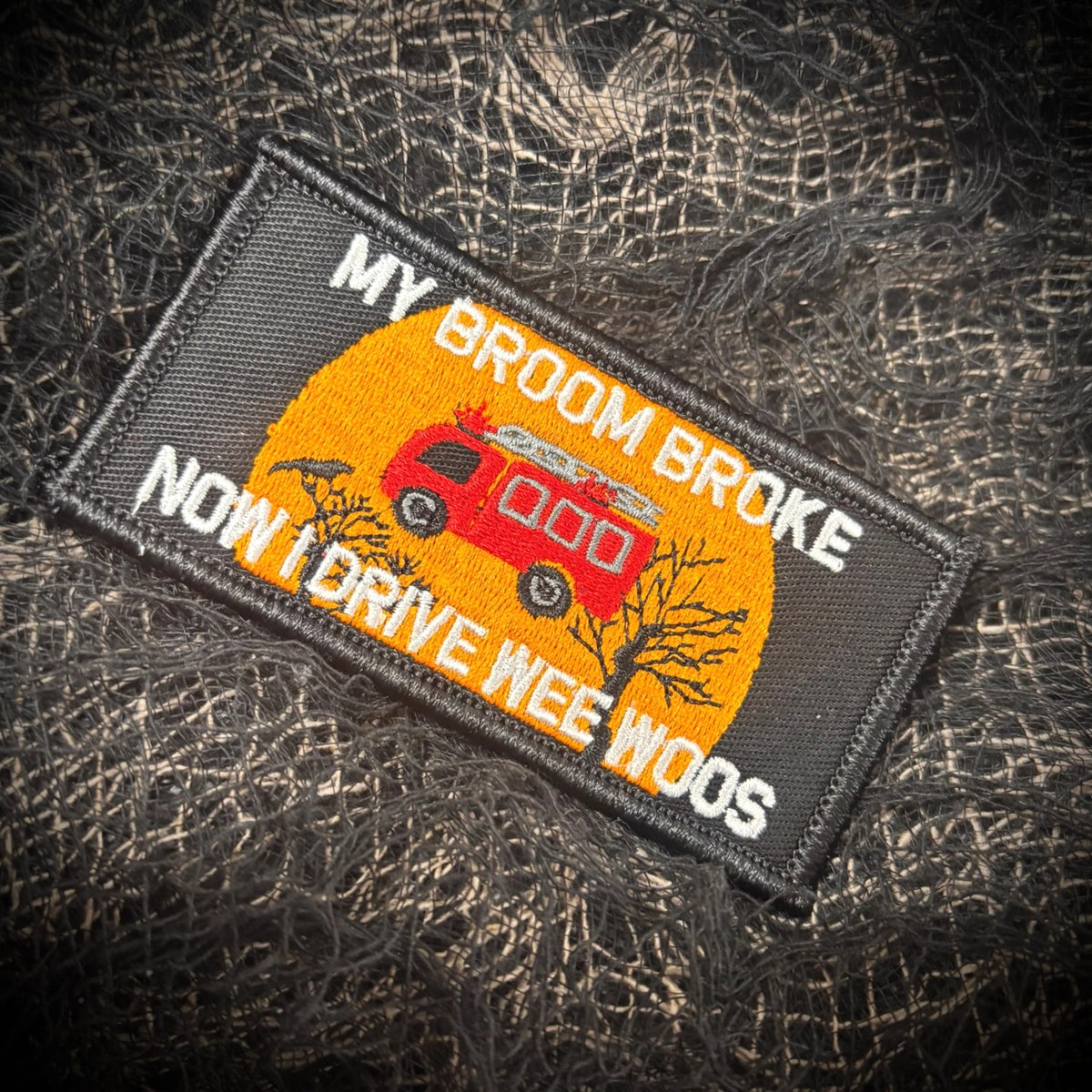 My Broom Broke Now I Drive WEEWOOS - 2x4 Embroidered Patch