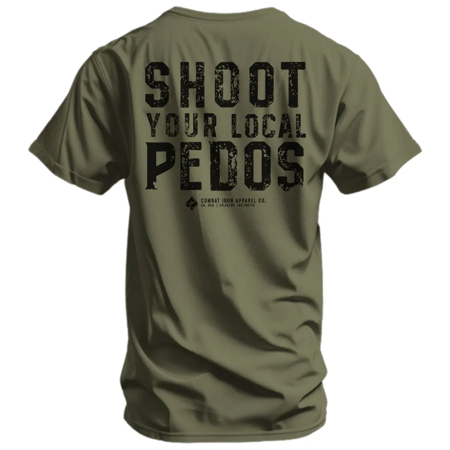 Shoot Your Local Pedos Men's T-Shirt - Combat Iron Apparel Co.