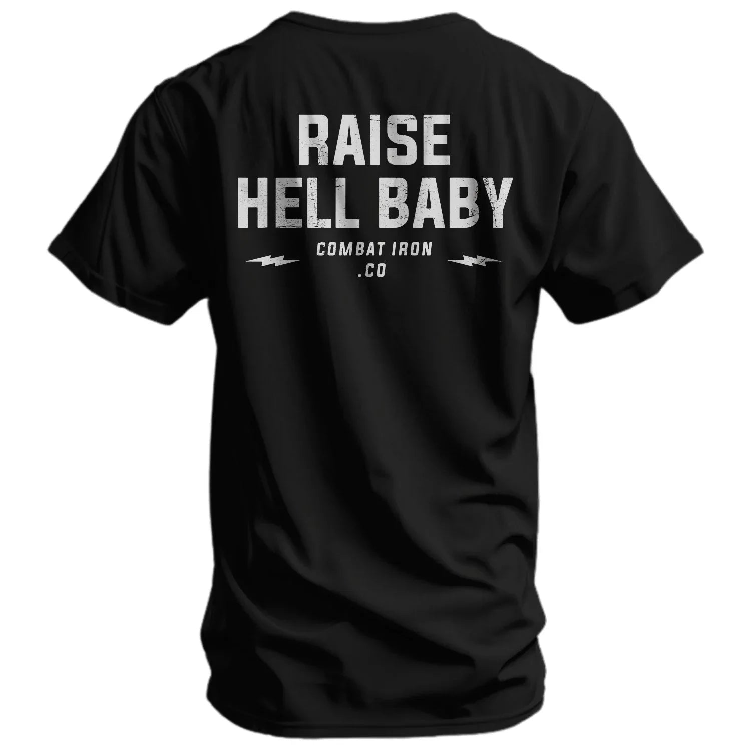 Raise Hell Baby Men's T-Shirt - Combat Iron Apparel Co.