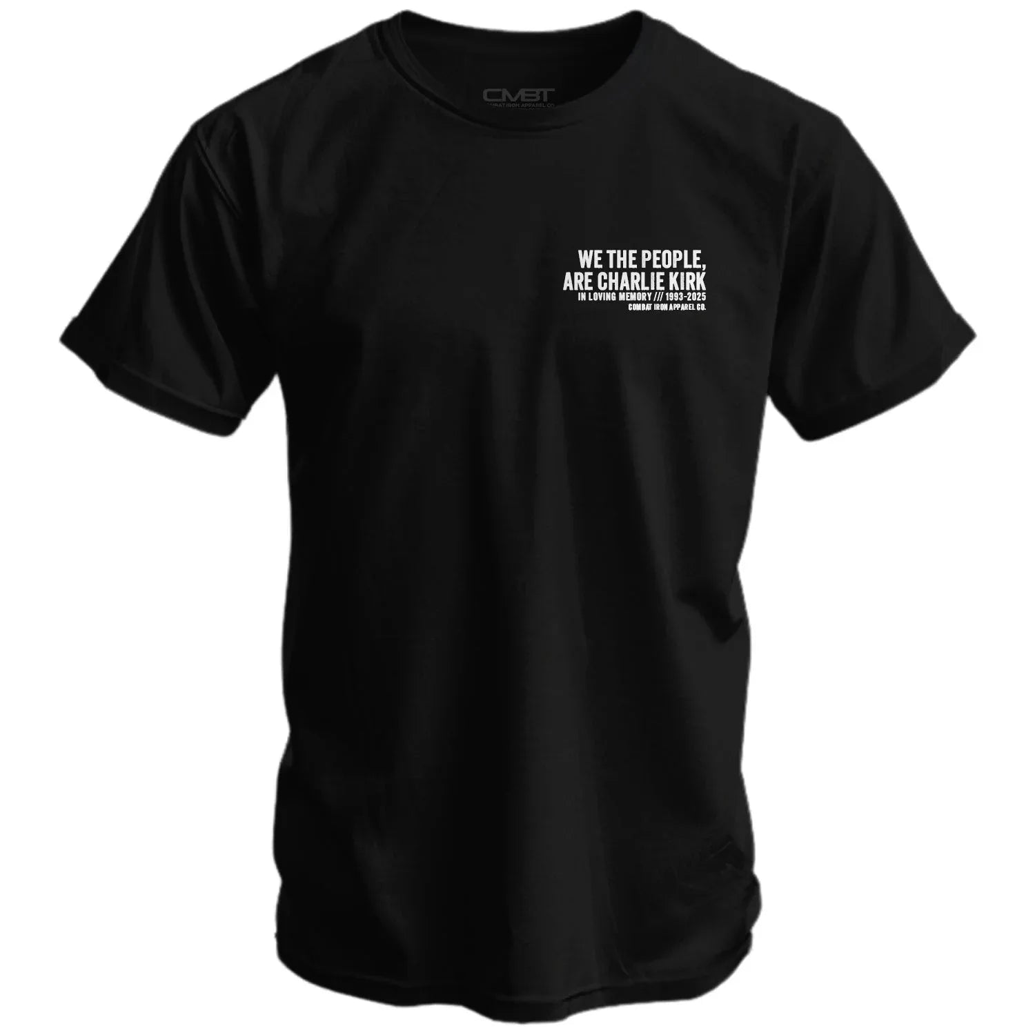 We the People, Are Charlie Kirk Men's T-Shirt (+PROFITS DONATED) - Combat Iron Apparel Co.