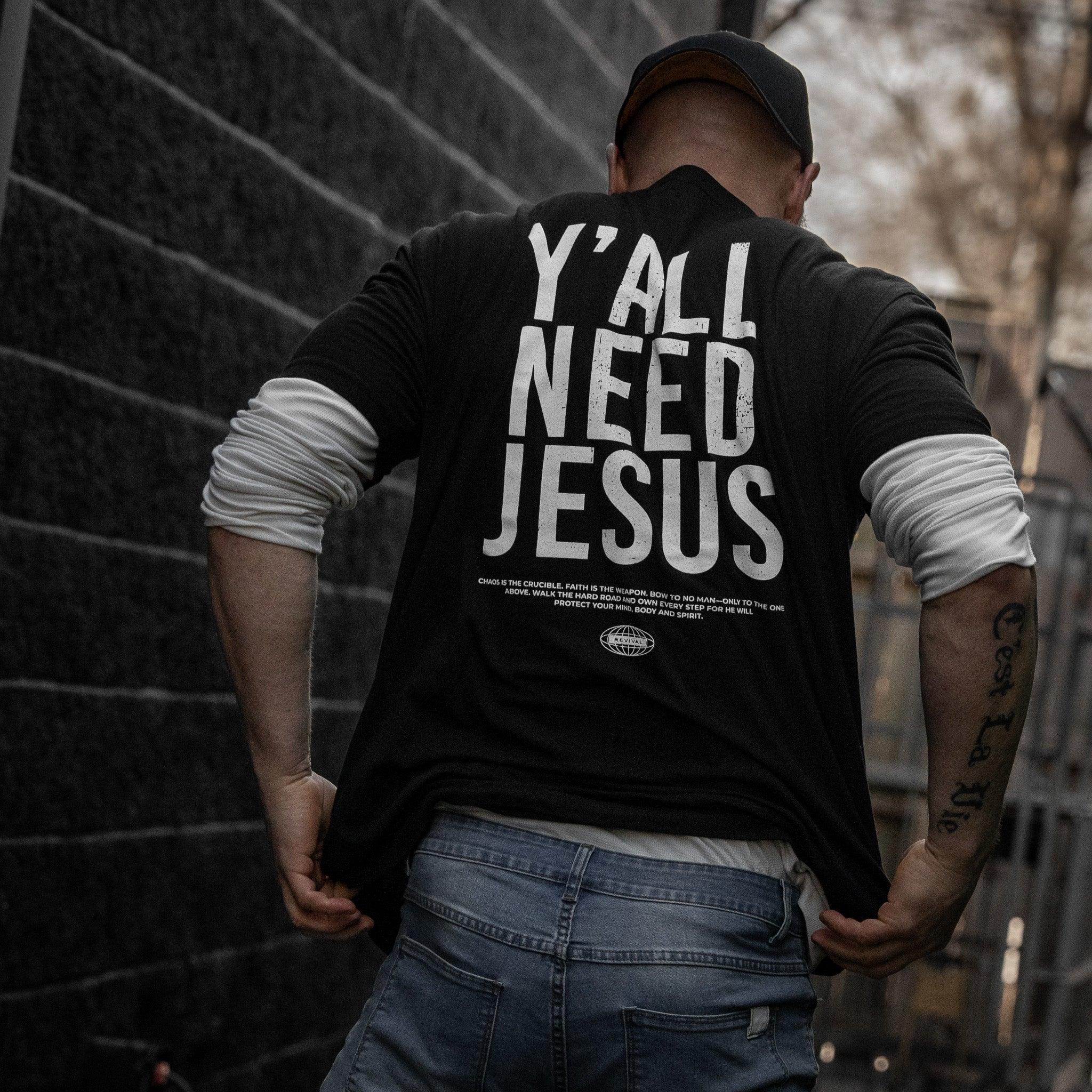 Y'all Need Jesus Men's T-Shirt - Combat Iron Apparel Co.