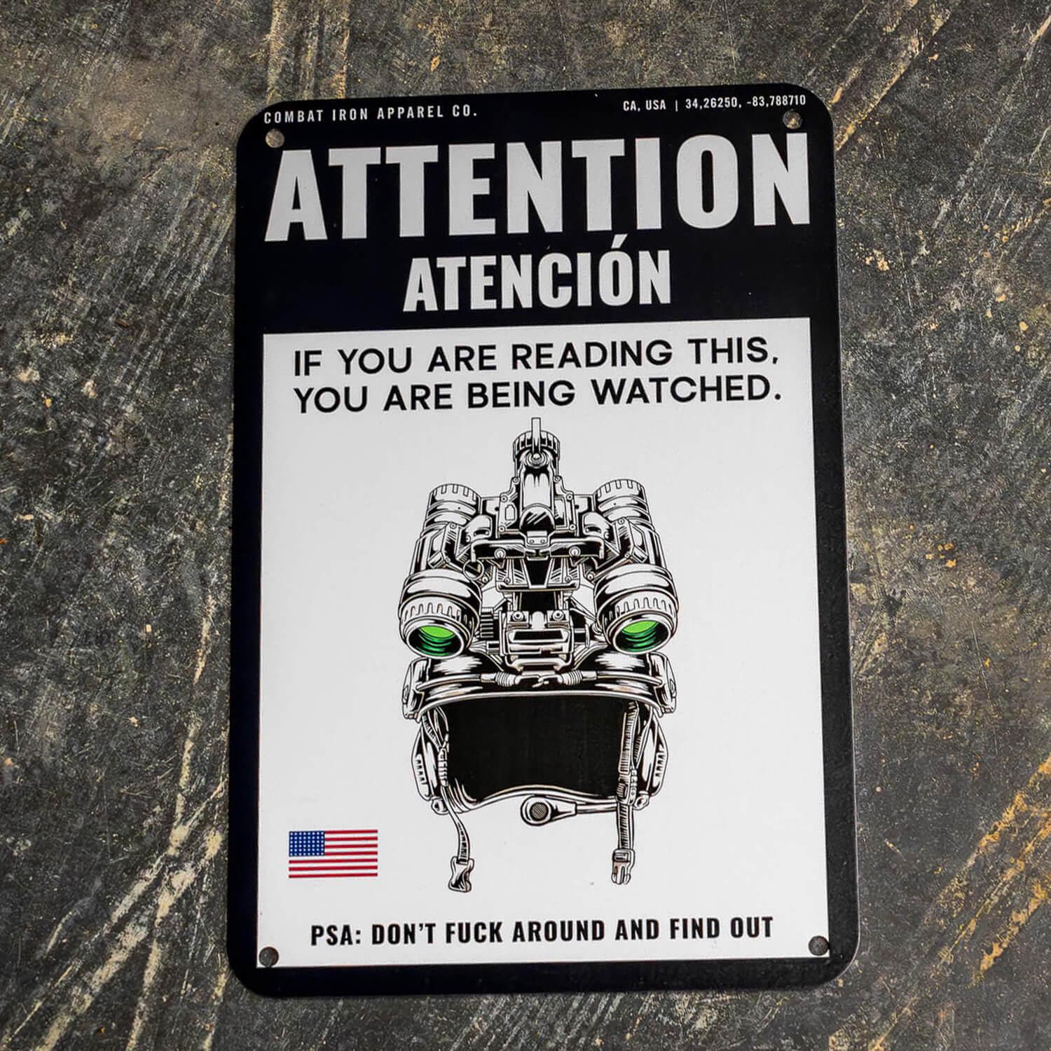 Attention You Are Being Watched Wall Mounted Metal Sign - Combat Iron Apparel Co.