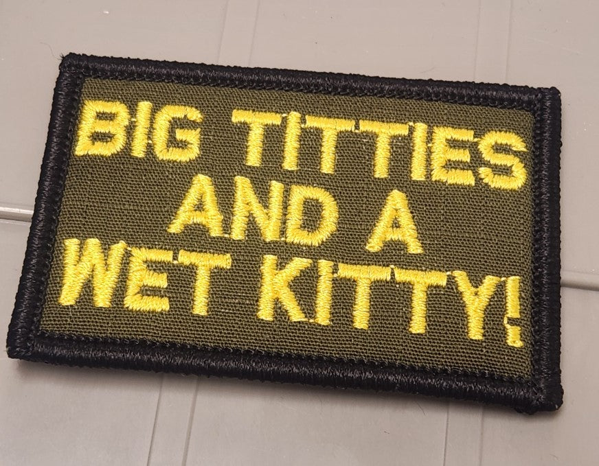 ASOS - Big Titties And a Wet Kitty! - 2x3 Patch - Olive Drab w/Gold