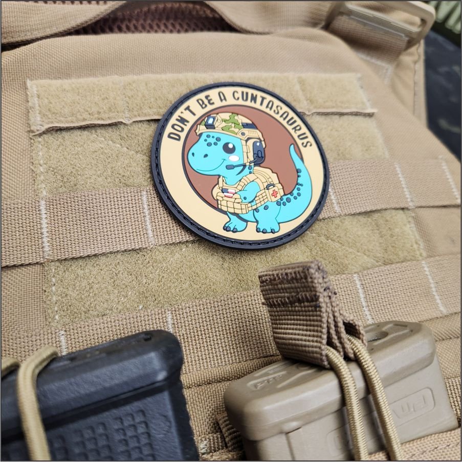 Don't Be a Cuntasaurus - 3" PVC Patch