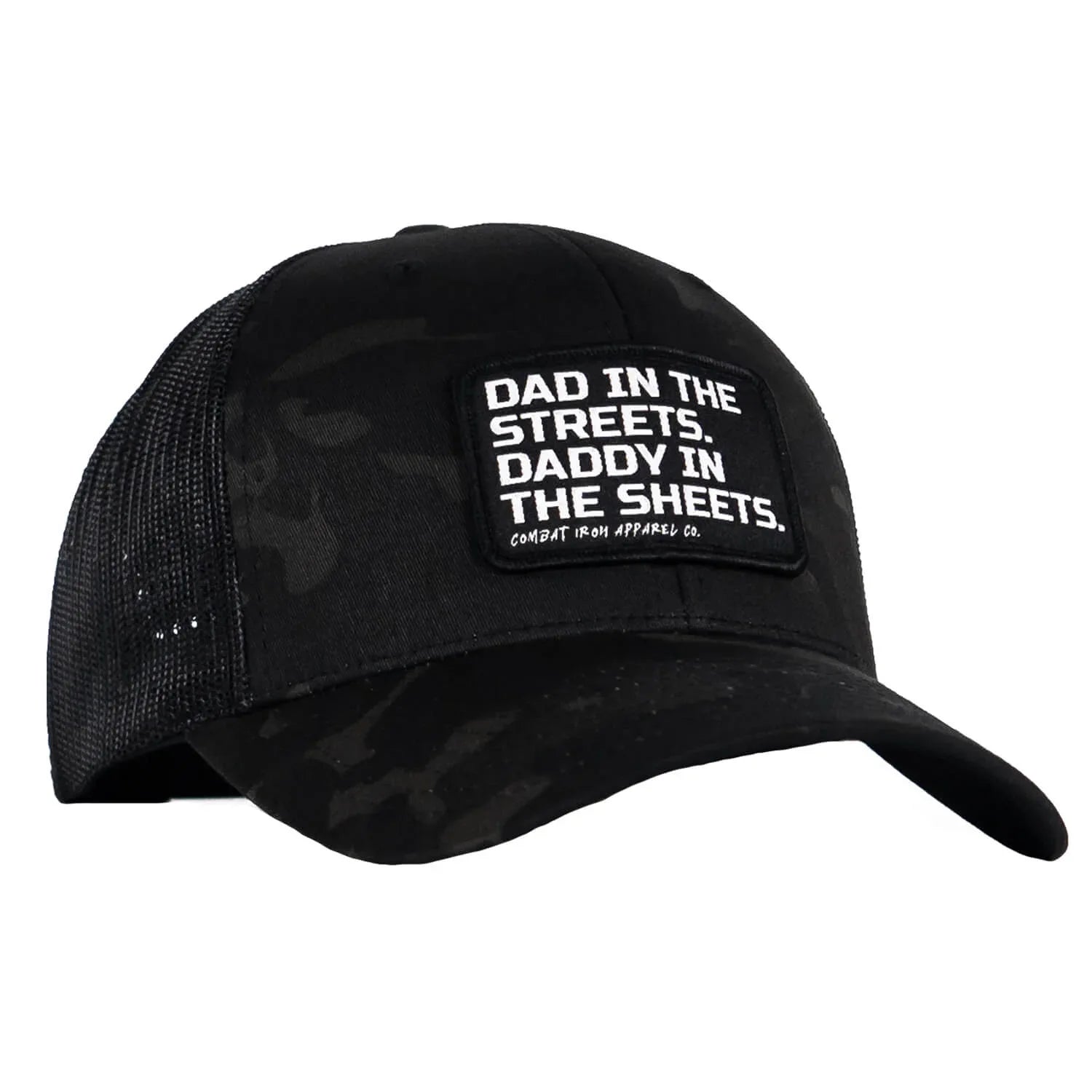Dad In The Streets. Daddy In The Sheets. Black Patch Snapback Hat - Combat Iron Apparel Co.