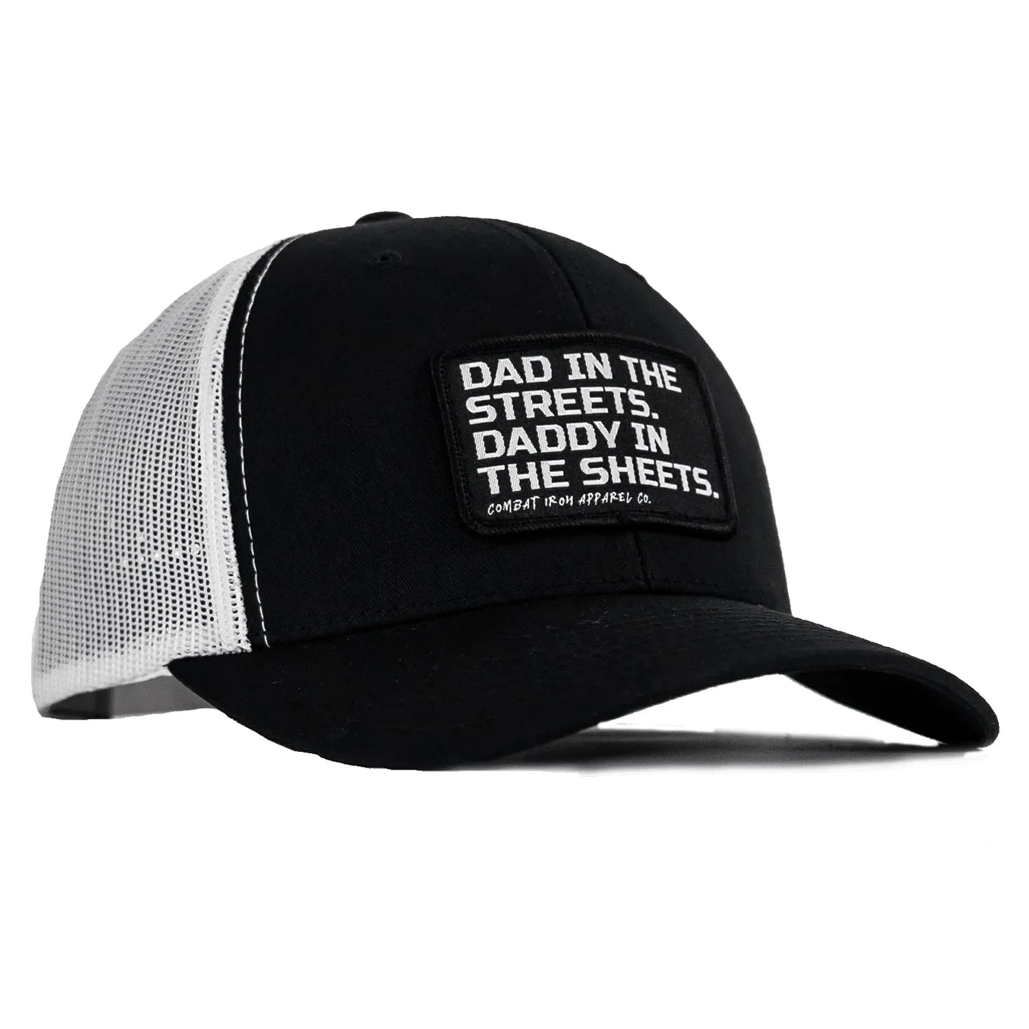 Dad In The Streets. Daddy In The Sheets. Black Patch Snapback Hat - Combat Iron Apparel Co.