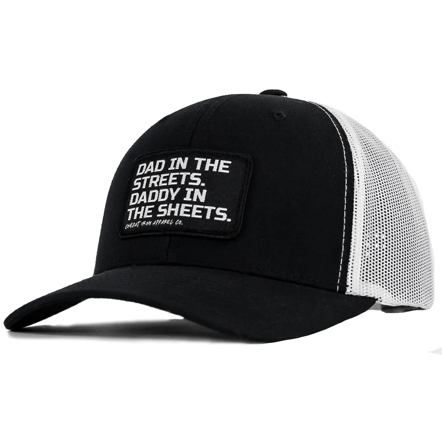 Dad In The Streets. Daddy In The Sheets. Black Patch Snapback Hat - Combat Iron Apparel Co.