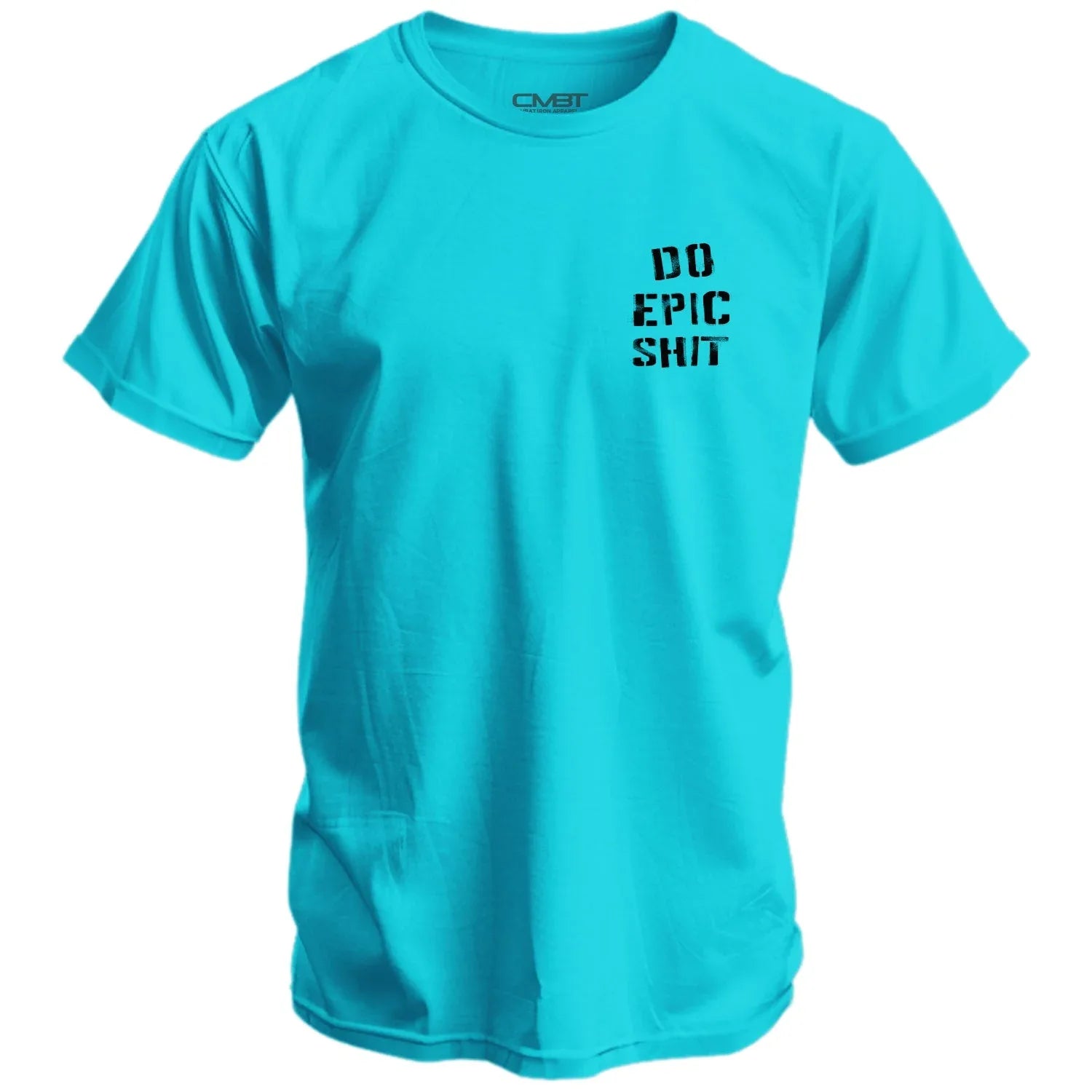 Do Epic Shit Men's T-Shirt - Combat Iron Apparel Co.