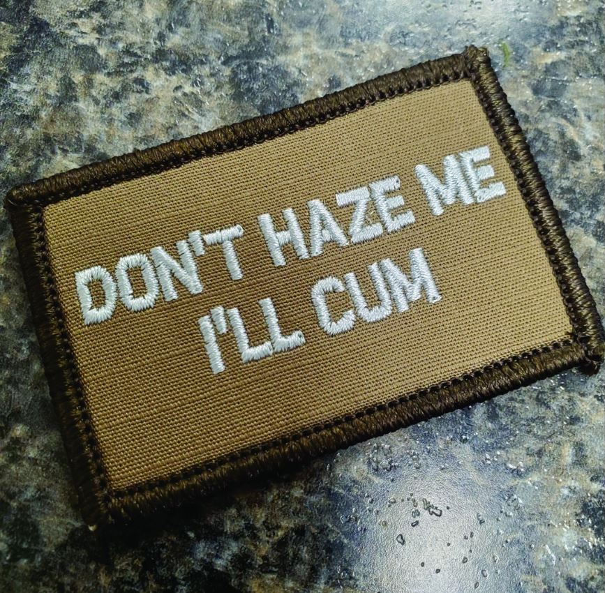 As Seen on Socials - Don't Haze Me I'll Cum - 2x3 Patch - Coyote w/Silver