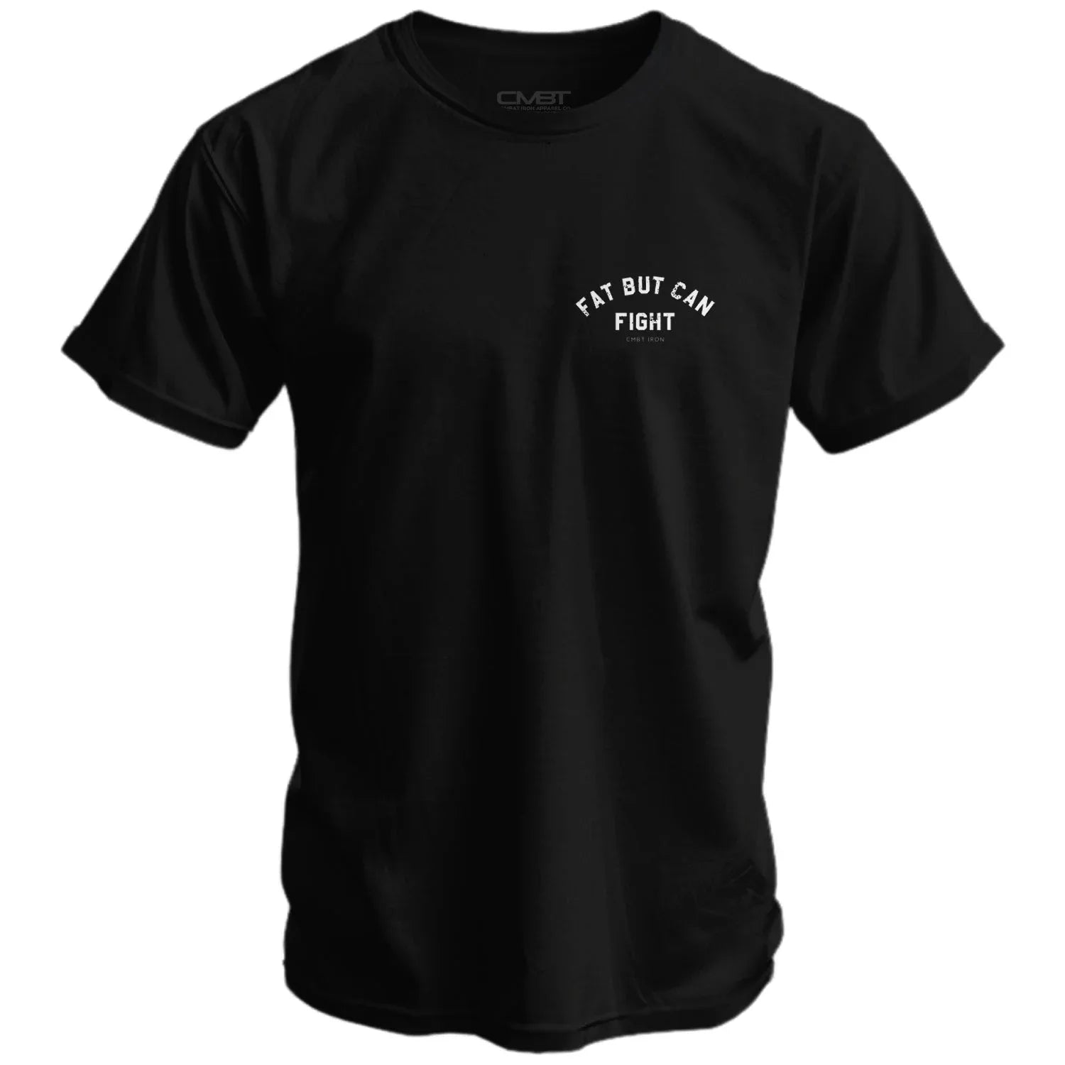 Fat But Can Fight Men's T-Shirt - Combat Iron Apparel Co.