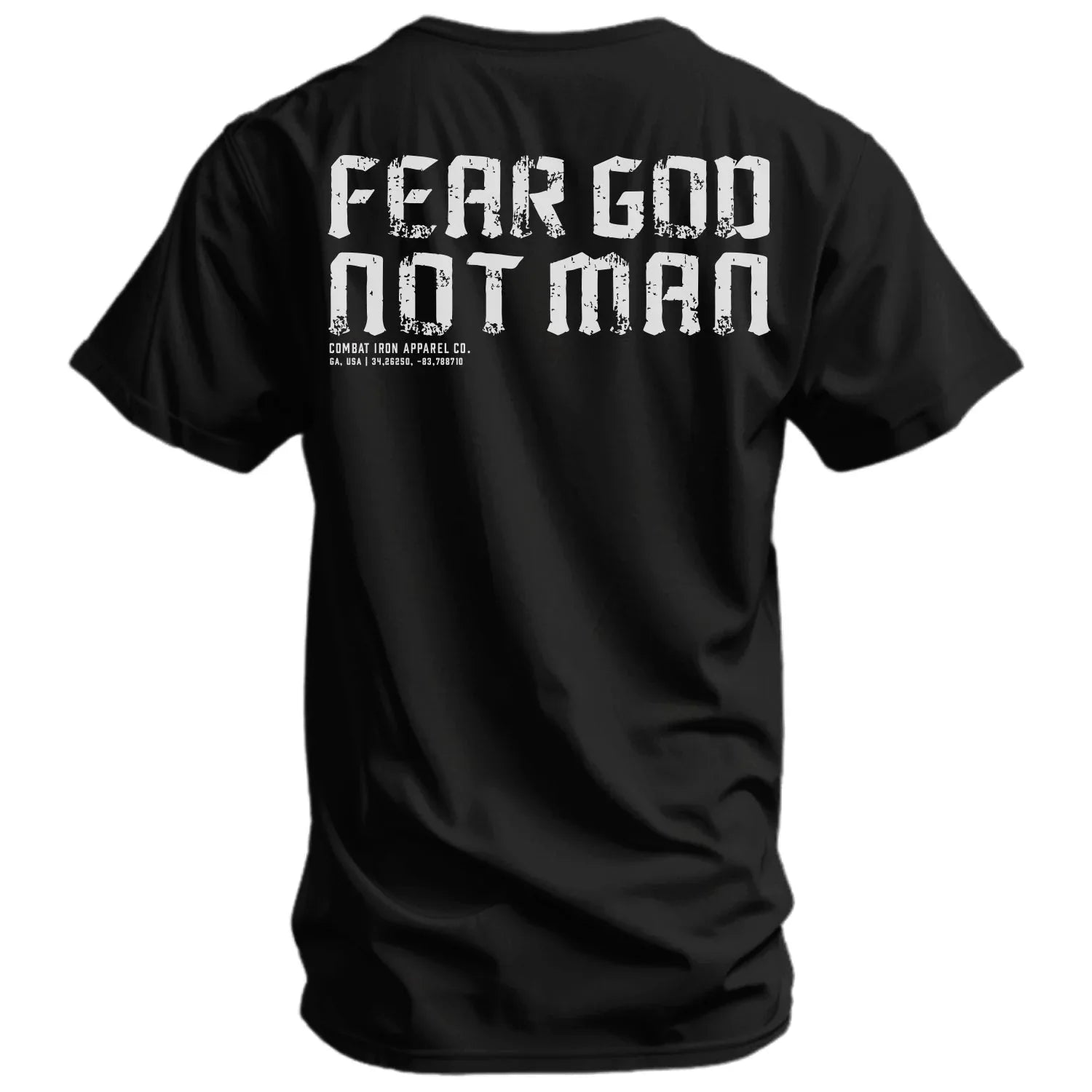 Fear God Not Man Men's T-Shirt - Combat Iron Apparel Co.