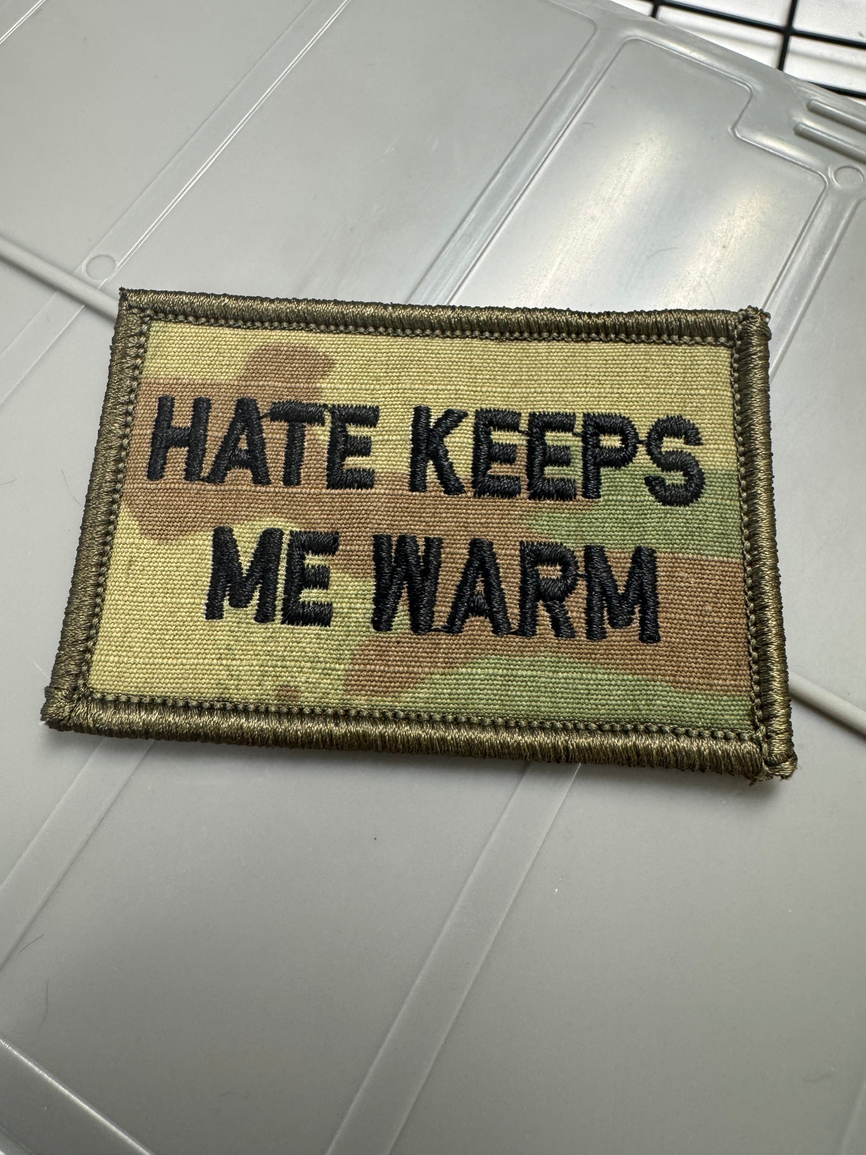 As Seen on Socials - Hate Keeps Me Warm - 2x3 Patch - Multicam w/Black