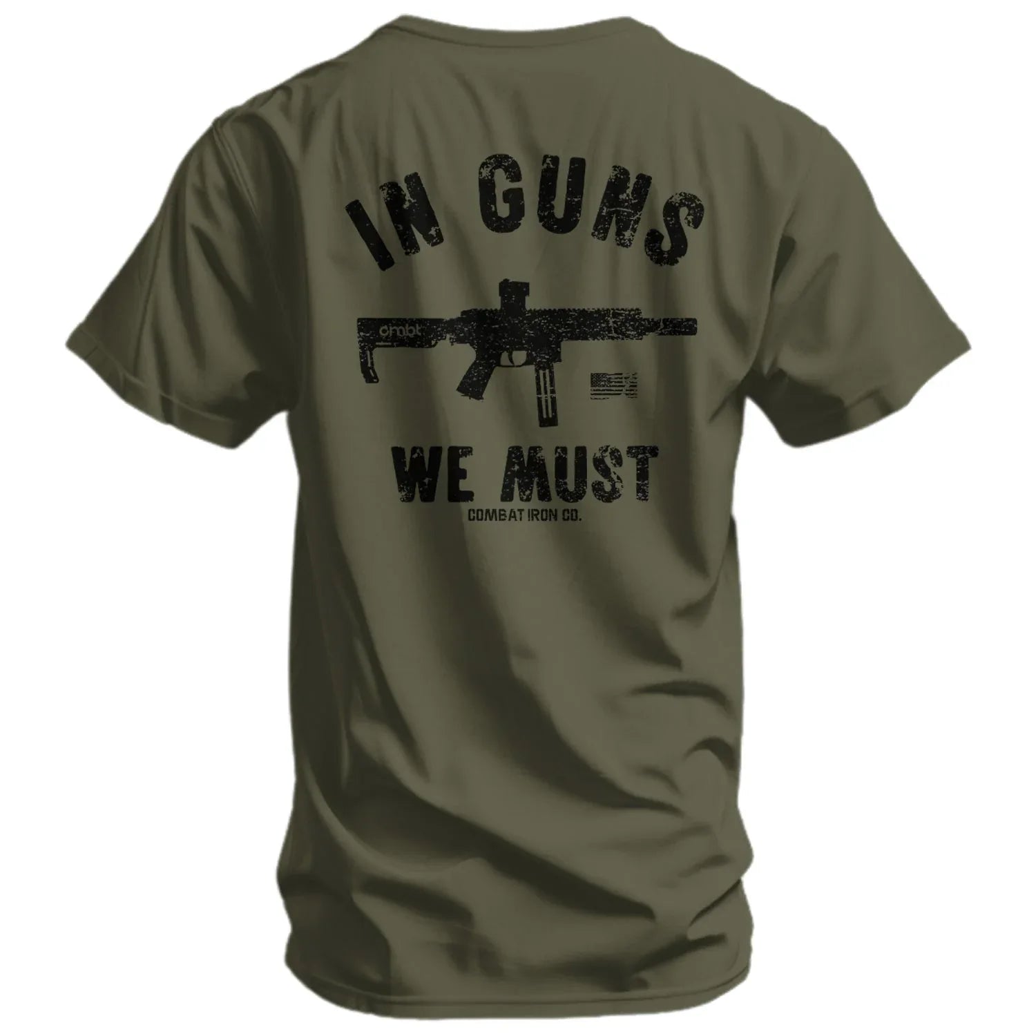 In Guns We Must Men's T-Shirt - Combat Iron Apparel Co.