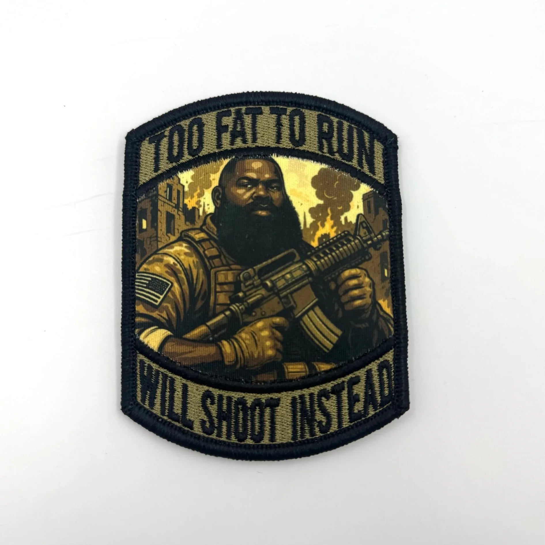 June 2025 POTM - Too Fat To Run - Will Shoot Instead - 4" Subroidery Patch - African American