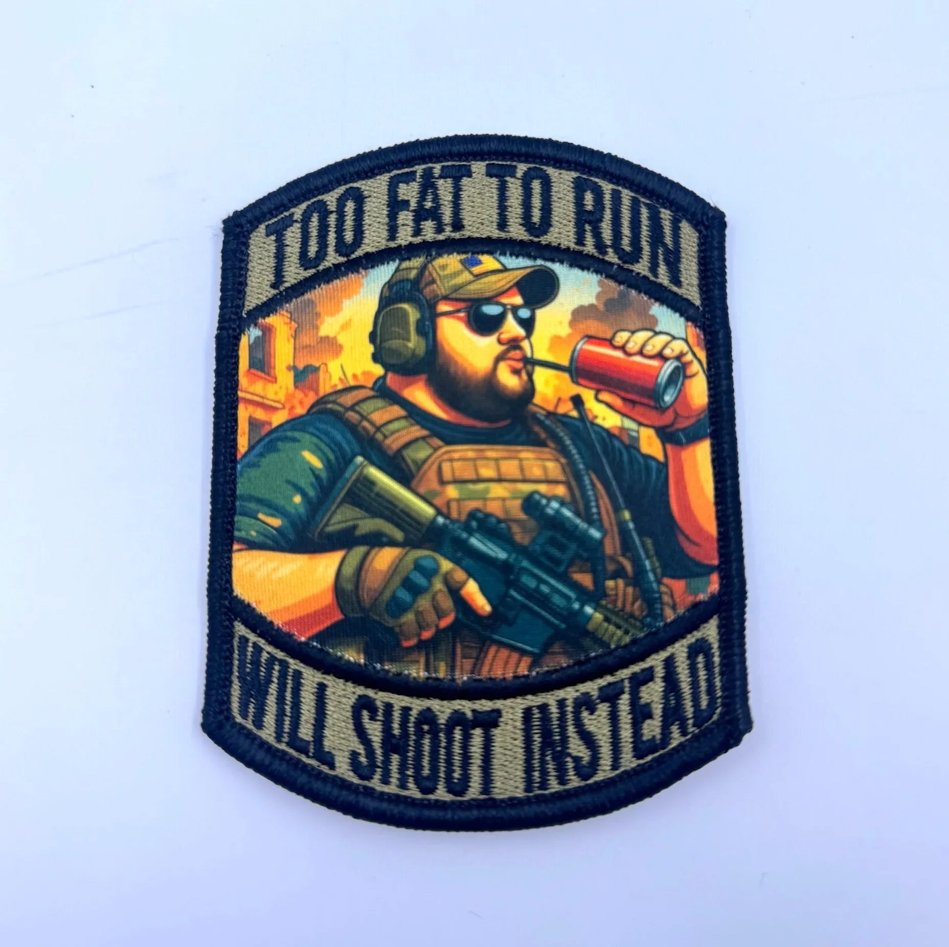 June 2025 POTM - Too Fat To Run - Will Shoot Instead - 4" Subroidery Patch - Caucasian