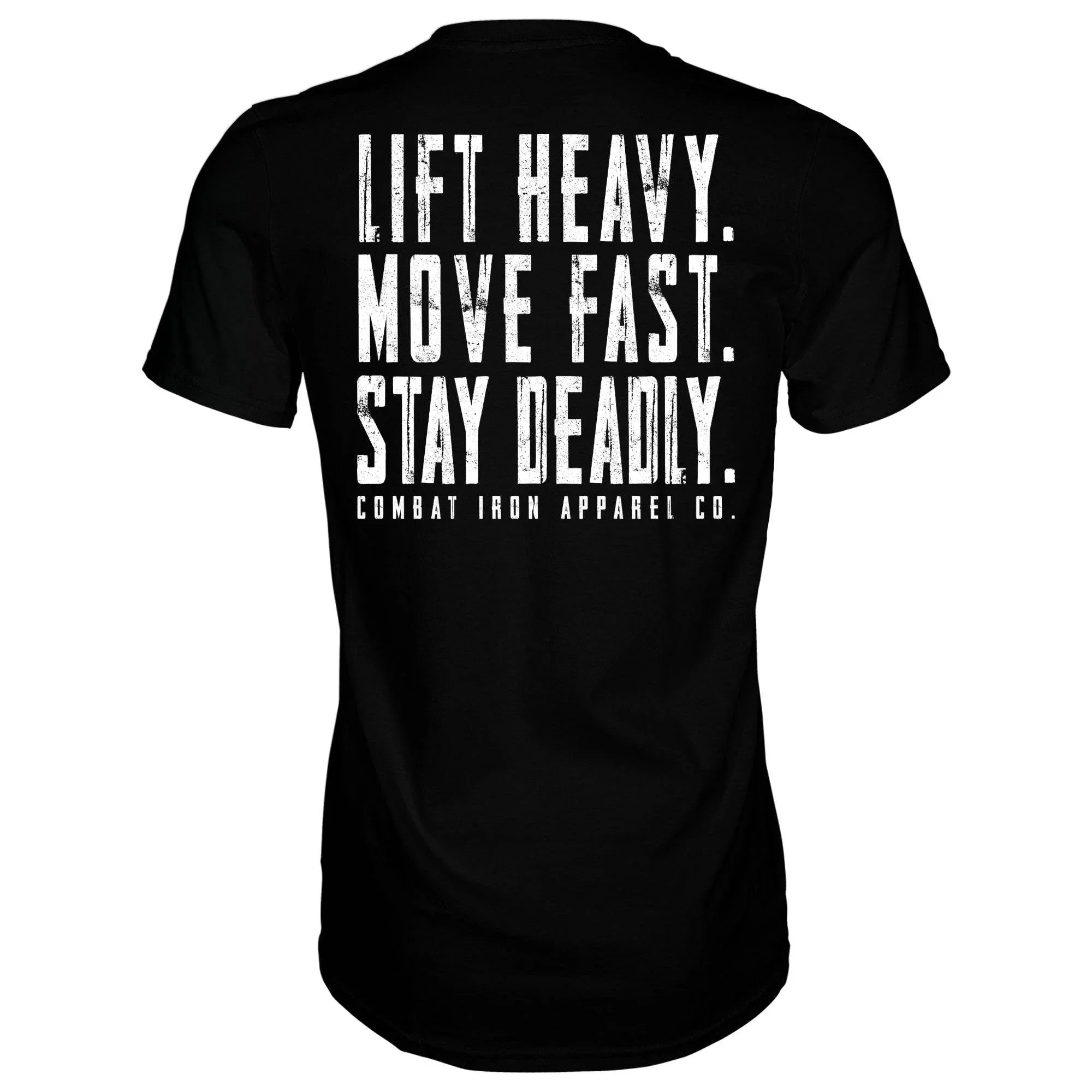 Original Motto: Lift Heavy. Move Fast. Stay Deadly. Men's T-Shirt - Combat Iron Apparel Co.