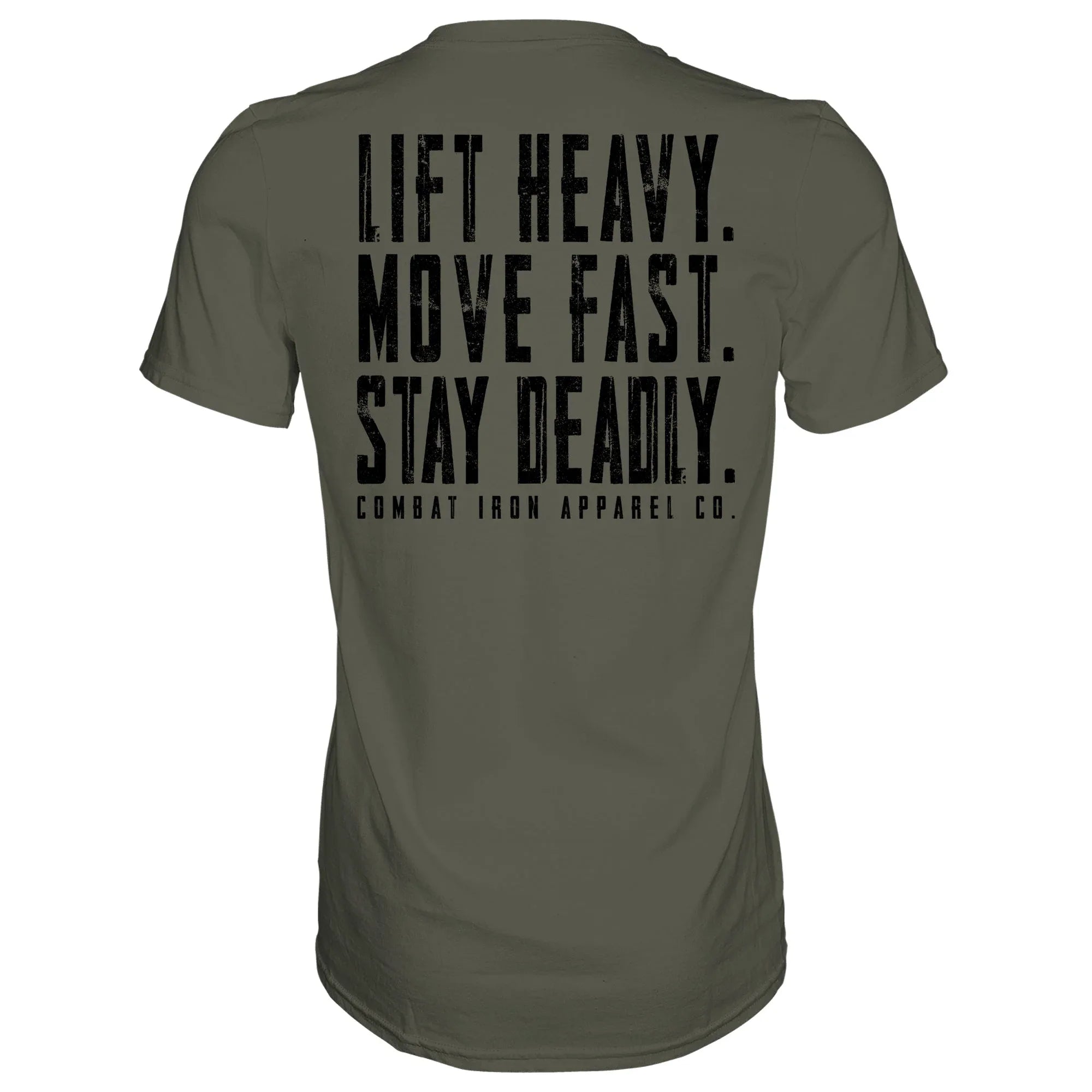 Original Motto: Lift Heavy. Move Fast. Stay Deadly. Men's T-Shirt - Combat Iron Apparel Co.