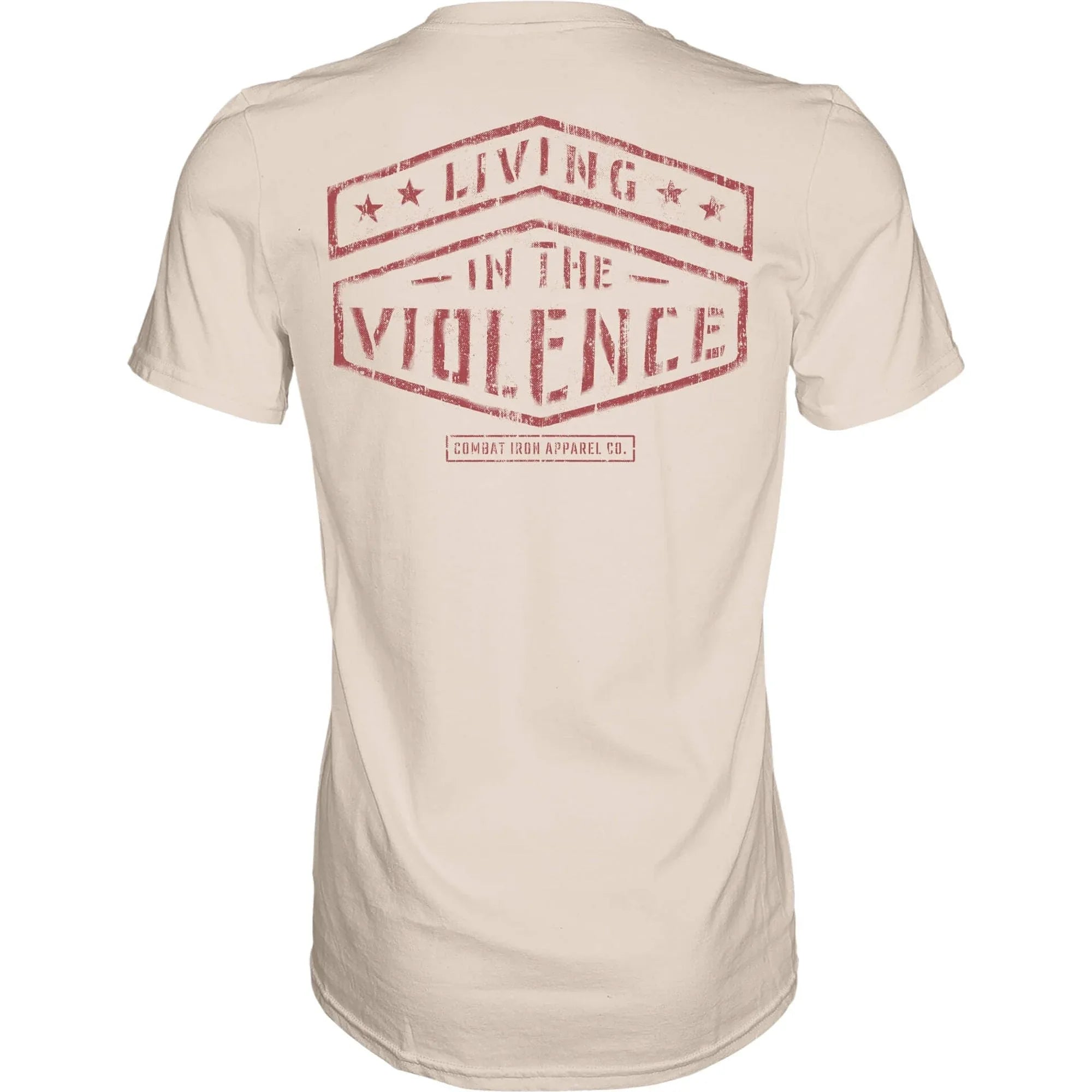 LIVING IN THE VIOLENCE MEN’S T-SHIRT - Combat Iron Apparel Co.