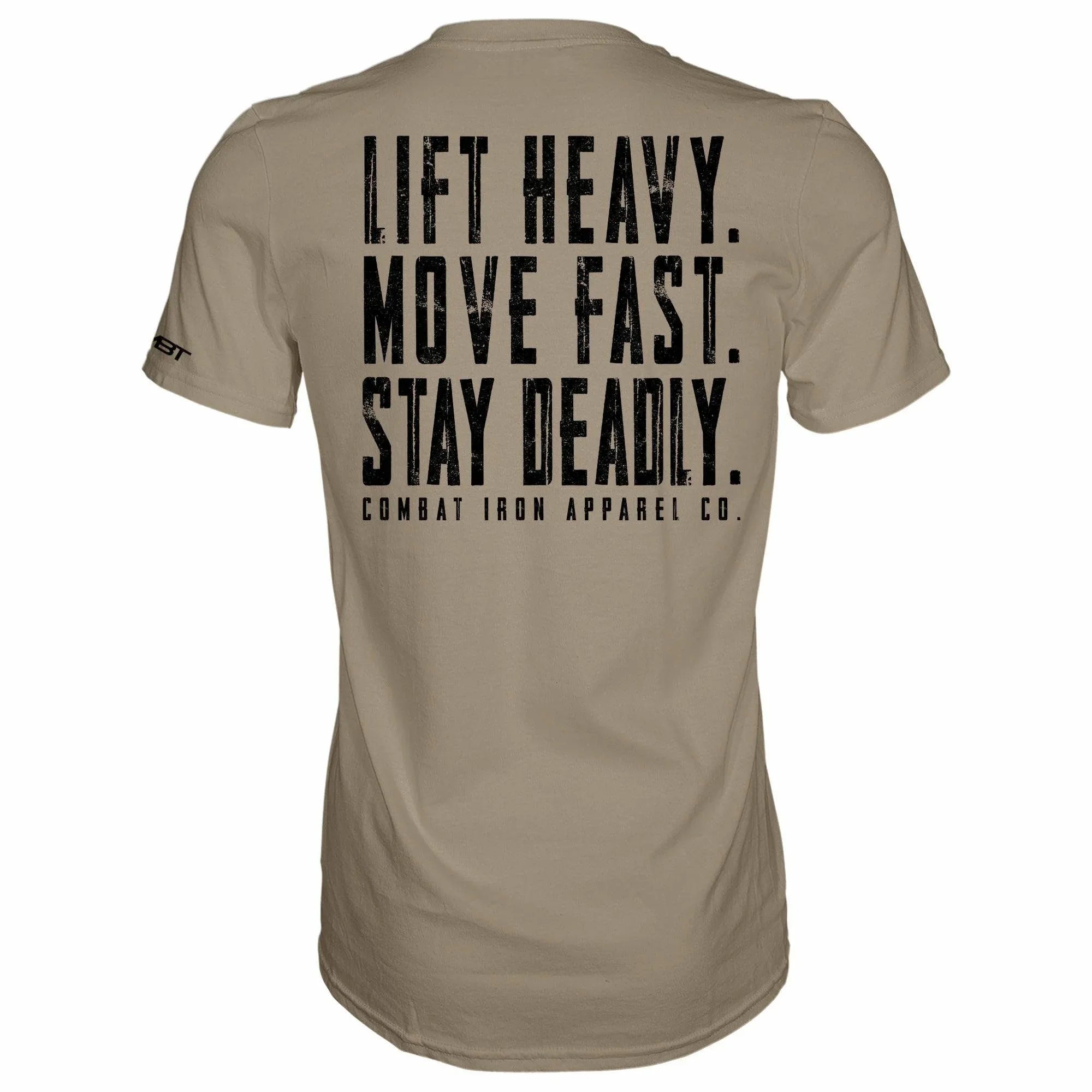 Original Motto: Lift Heavy. Move Fast. Stay Deadly. Men's T-Shirt - Combat Iron Apparel Co.