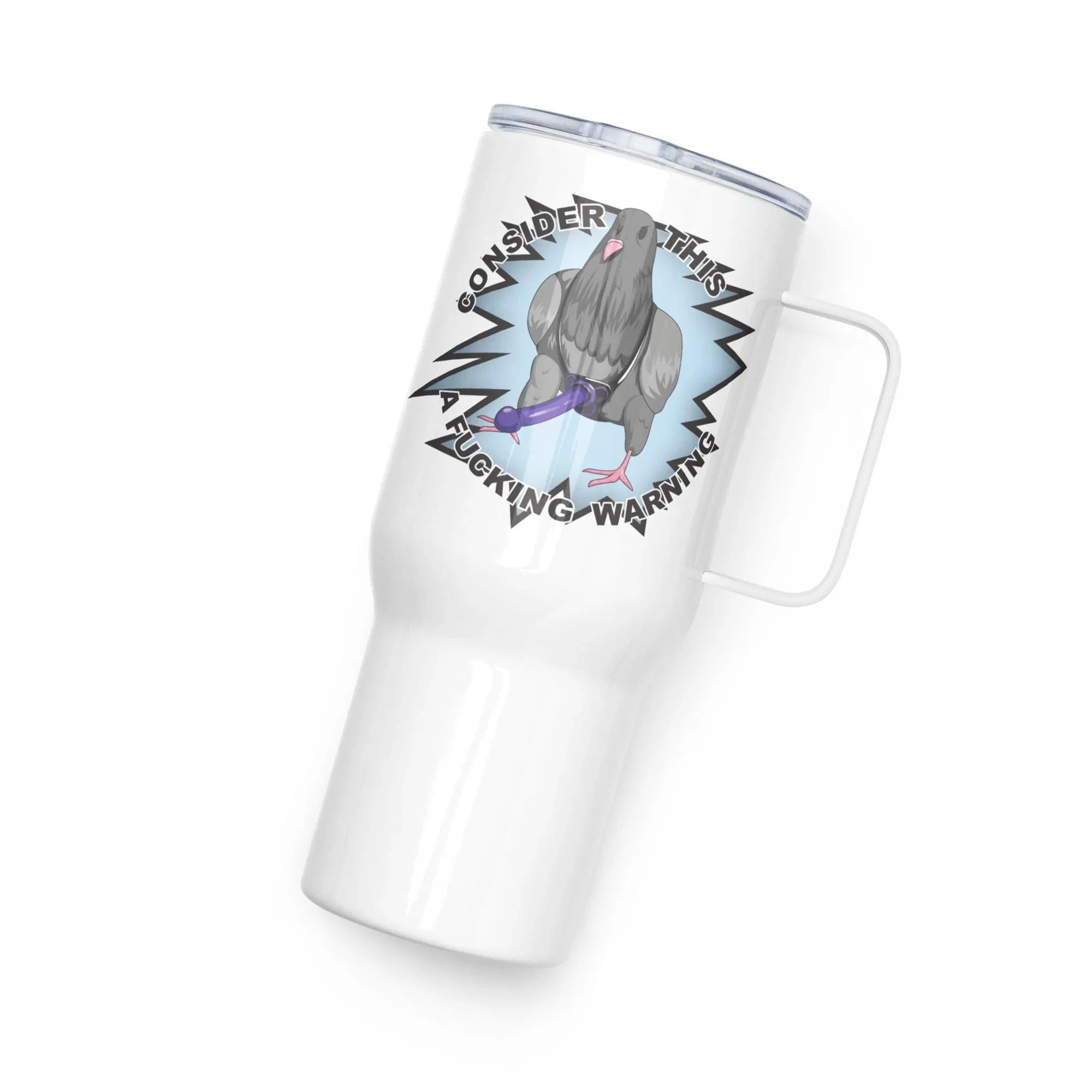 Tactical Gear Junkie Consider this a Fucking Warning Pigeon Travel mug with a handle