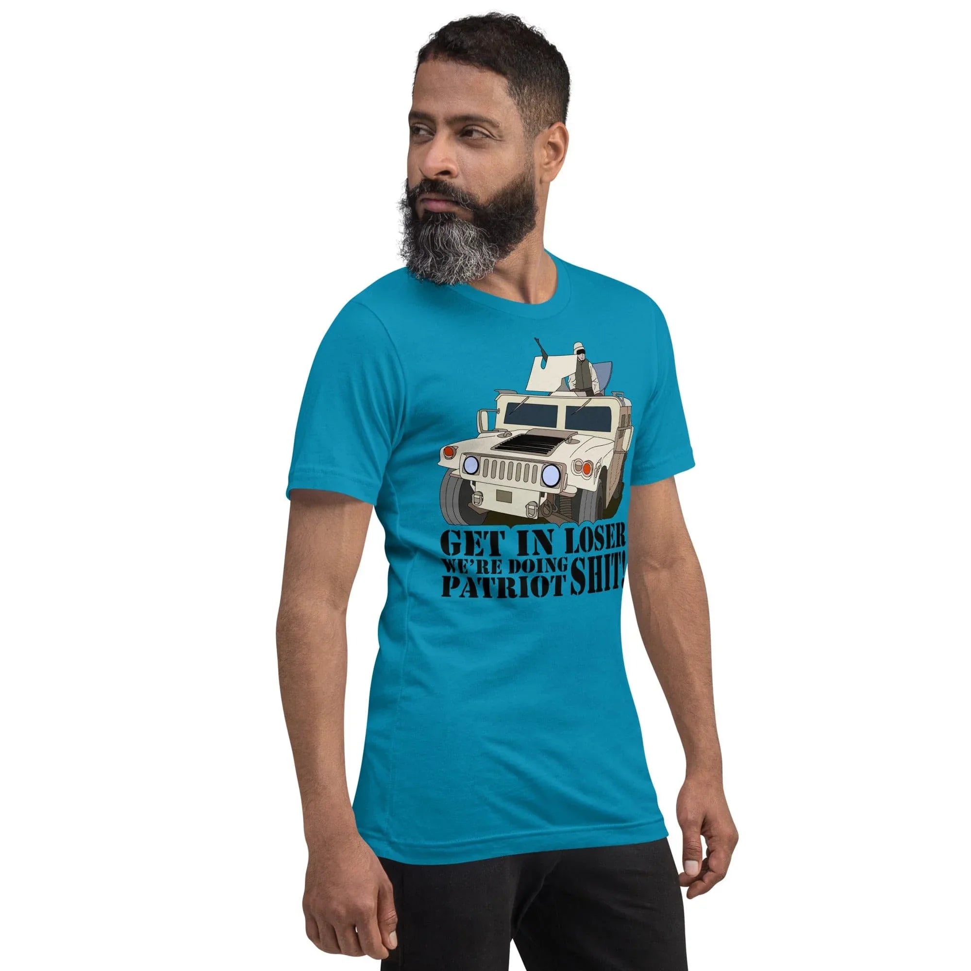 Tactical Gear Junkie Get in loser we're doing patriot shit Unisex t-shirt