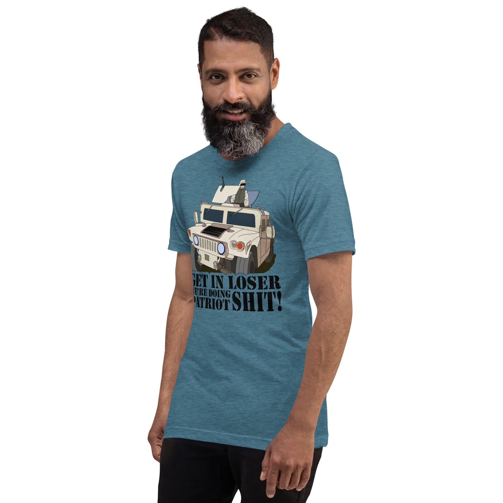 Tactical Gear Junkie Get in loser we're doing patriot shit Unisex t-shirt