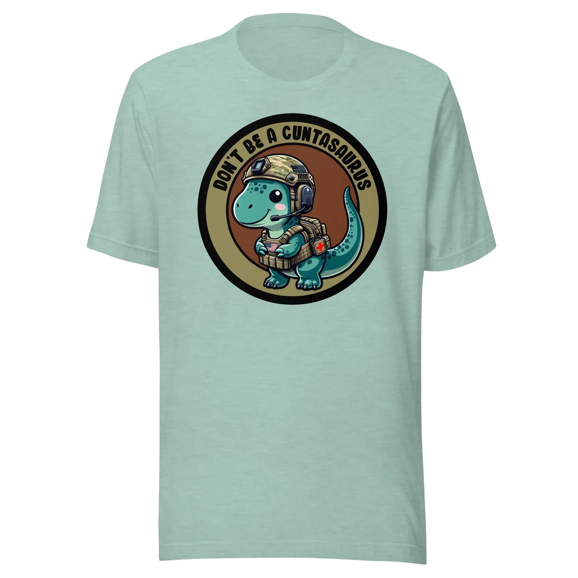 Don't Be A Cuntasaurus - Unisex t-shirt