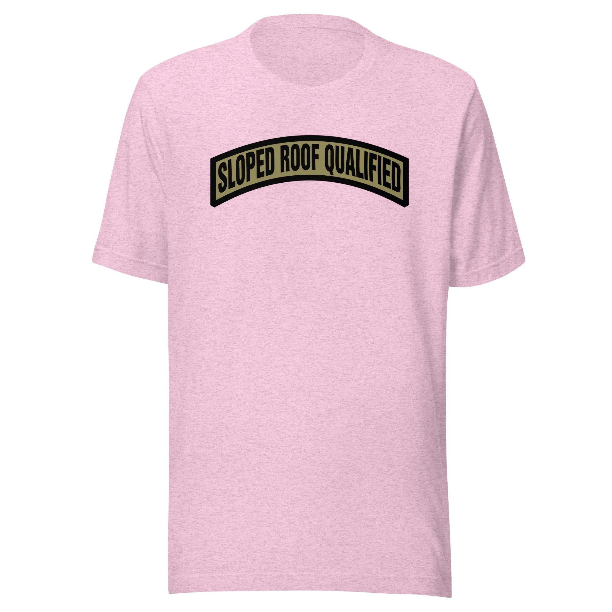 Sloped Roof Qualified - Unisex t-shirt