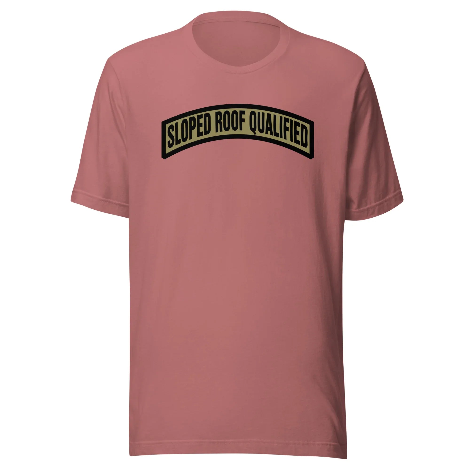 Sloped Roof Qualified - Unisex t-shirt