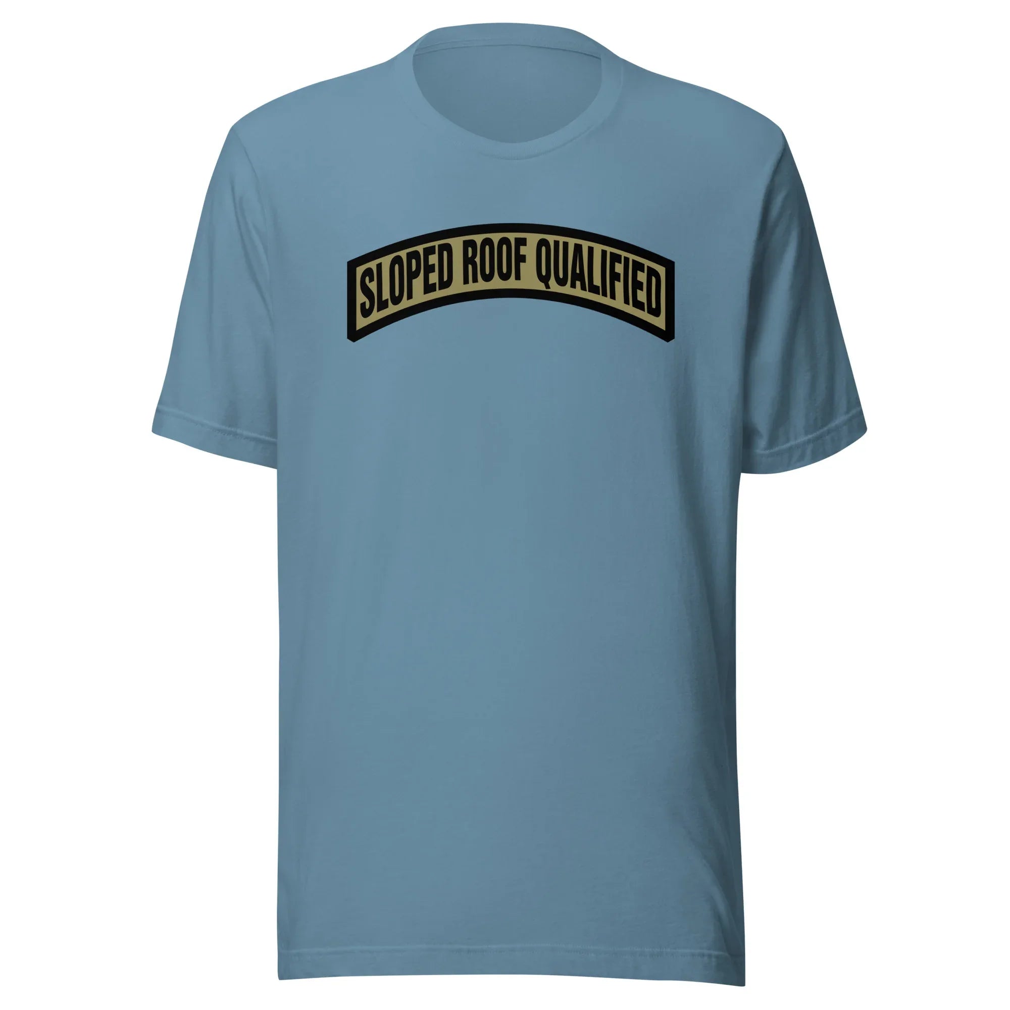Sloped Roof Qualified - Unisex t-shirt