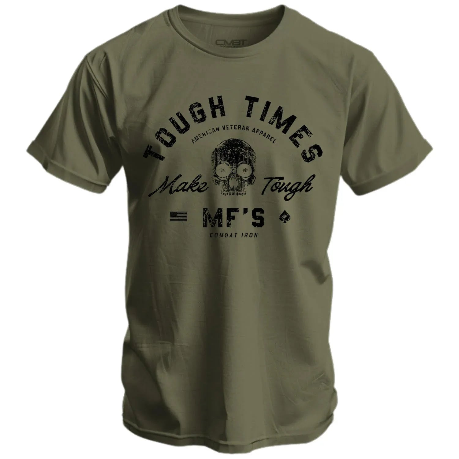 Tough Times Make Tough MF's Men's T-Shirt - Combat Iron Apparel Co.
